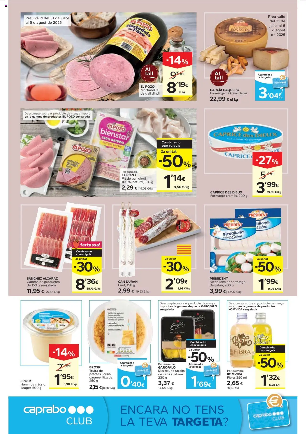 Caprabo -  │ válido desde el 31.07.2025 | Página: 6 | Productos: Medallones, Pasta, Παγωμένο τσάι, Mortadela