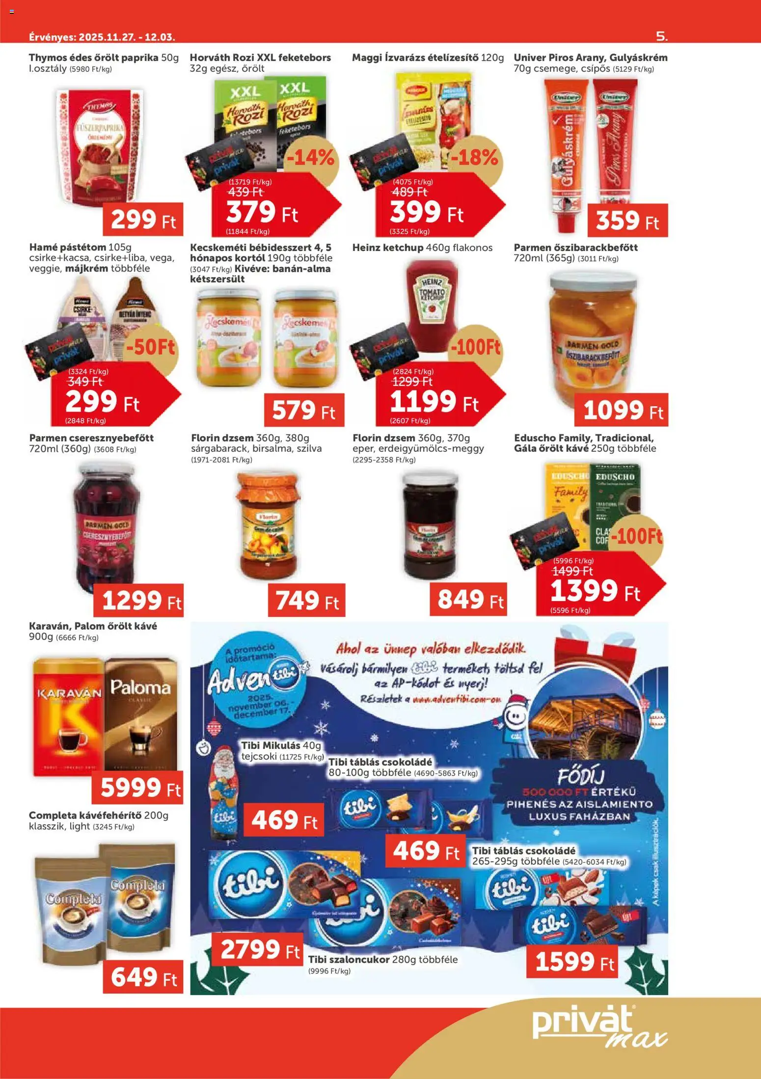PRIVÁT akciós ujság - amely érvényes a következő dátumtól: 27.11.2025 | Oldal: 5 | Termékek: Gulyáskrém, Dzsem, Kávéfehérítő, Ételízesítő