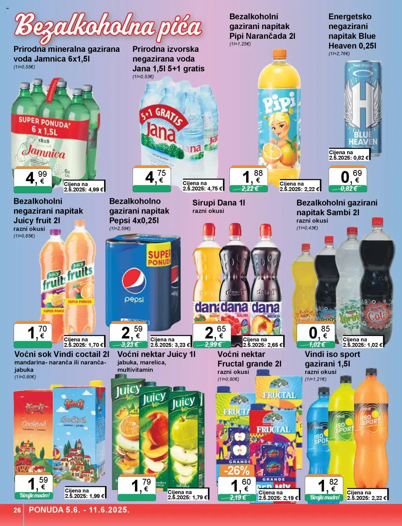 KTC katalog | vrijedi od 05.06.2025 | Stranica: 26 | Proizvodi: Gazirana mineralna voda, Pica, Sok, Jamnica