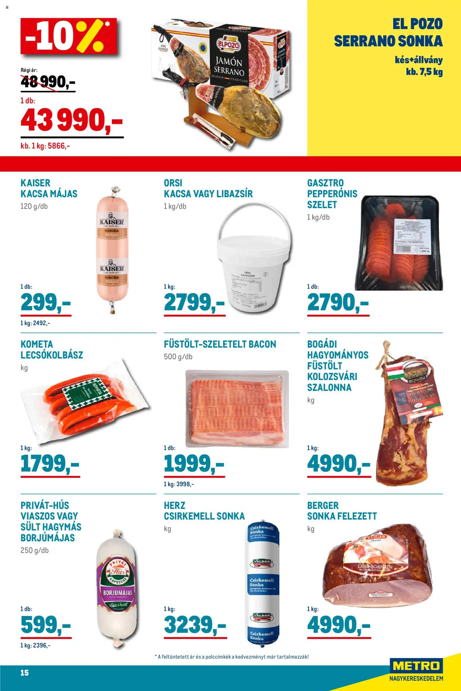 Metro akciós ujság - amely érvényes a következő dátumtól: 02.11.2025 | Oldal: 15 | Termékek: Serrano sonka, Libazsír, Csirkemell sonka, Lecsókolbász