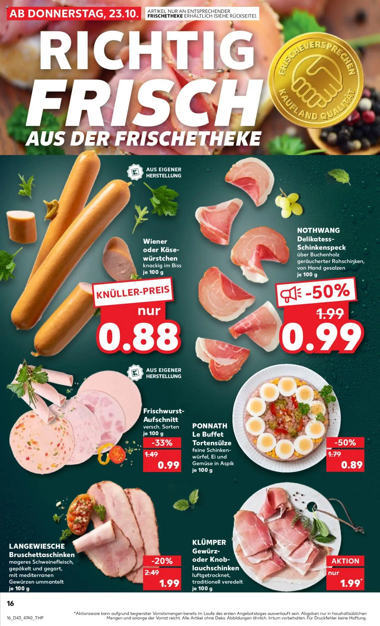 Kaufland prospekt Hannover	 – gültig ab 23.10.2025 | Seite: 16 | Produkte: Käse, Gemüse, Schinken