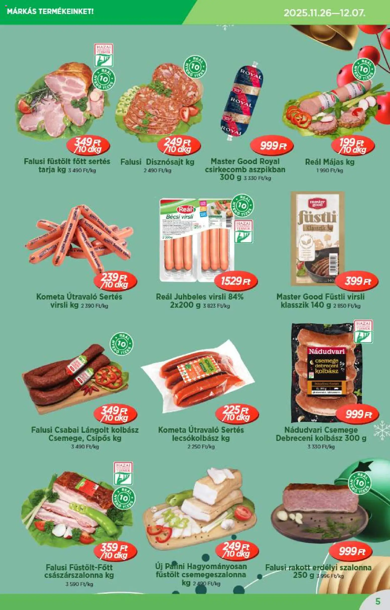 Reál akciós ujság - amely érvényes a következő dátumtól: 10.12.2025 | Oldal: 5 | Termékek: Debreceni kolbász, Debreceni, Császárszalonna, Lecsókolbász