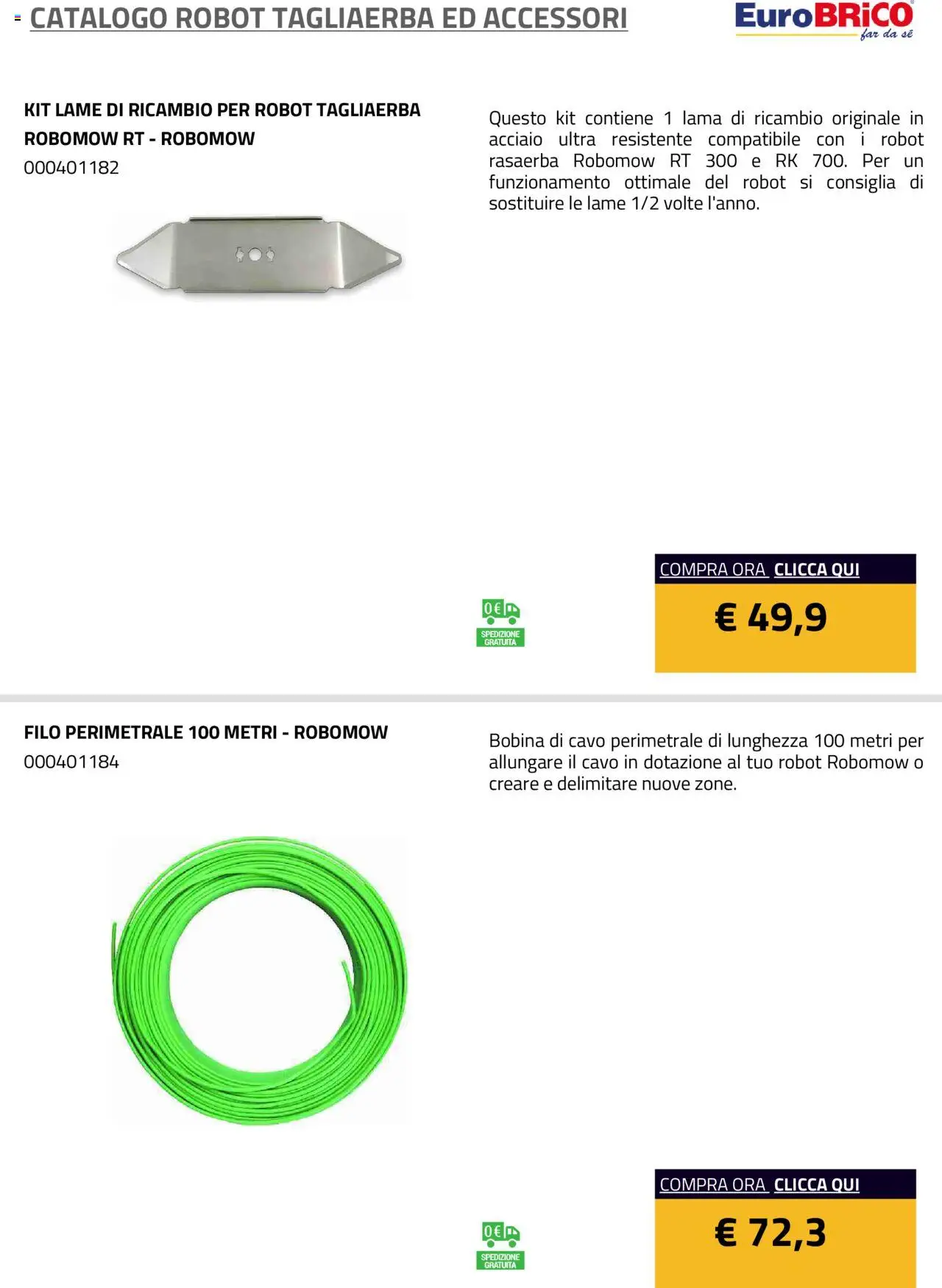 Volantino Eurobrico del 23.07.2025 | Pagina: 14 | Prodotti: Rasaerba, Cavo, Robot