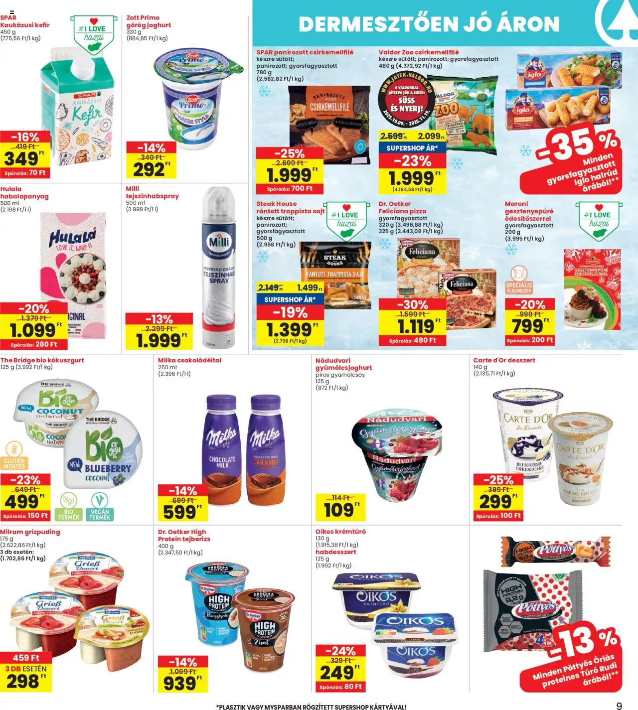 Interspar akciós ujság - amely érvényes a következő dátumtól: 24.10.2025 | Oldal: 9 | Termékek: Tejberizs, Joghurt, Túró, Gyümölcsjoghurt