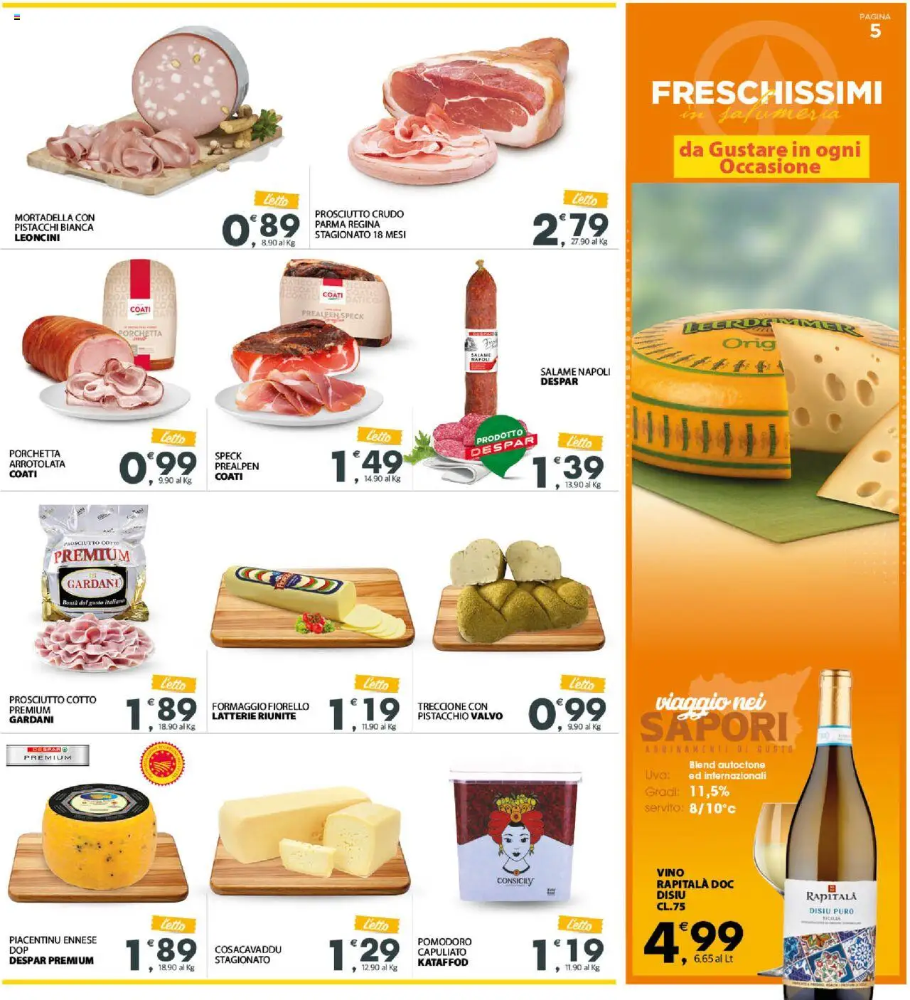 Volantino Eurospar del 29.09.2025 | Pagina: 5 | Prodotti: Speck, Formaggio, Prosciutto, Uva