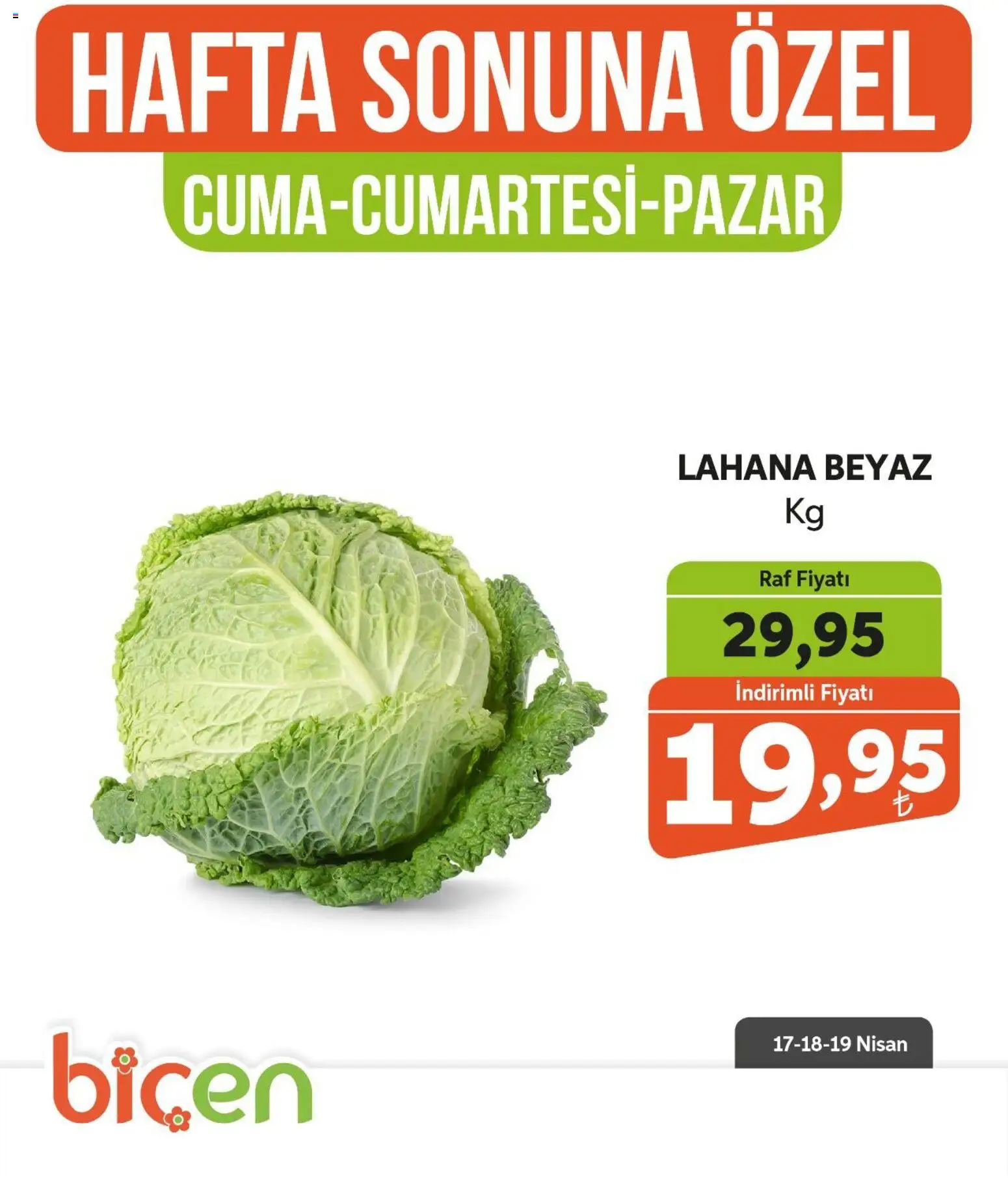 Biçen Market Hafta Sonuna Özel - Sebze İndirimi - 17.04.2026 tarihinden itibaren geçerlidir | Sayfa: 15 | Ürünler: Raf, Lahana