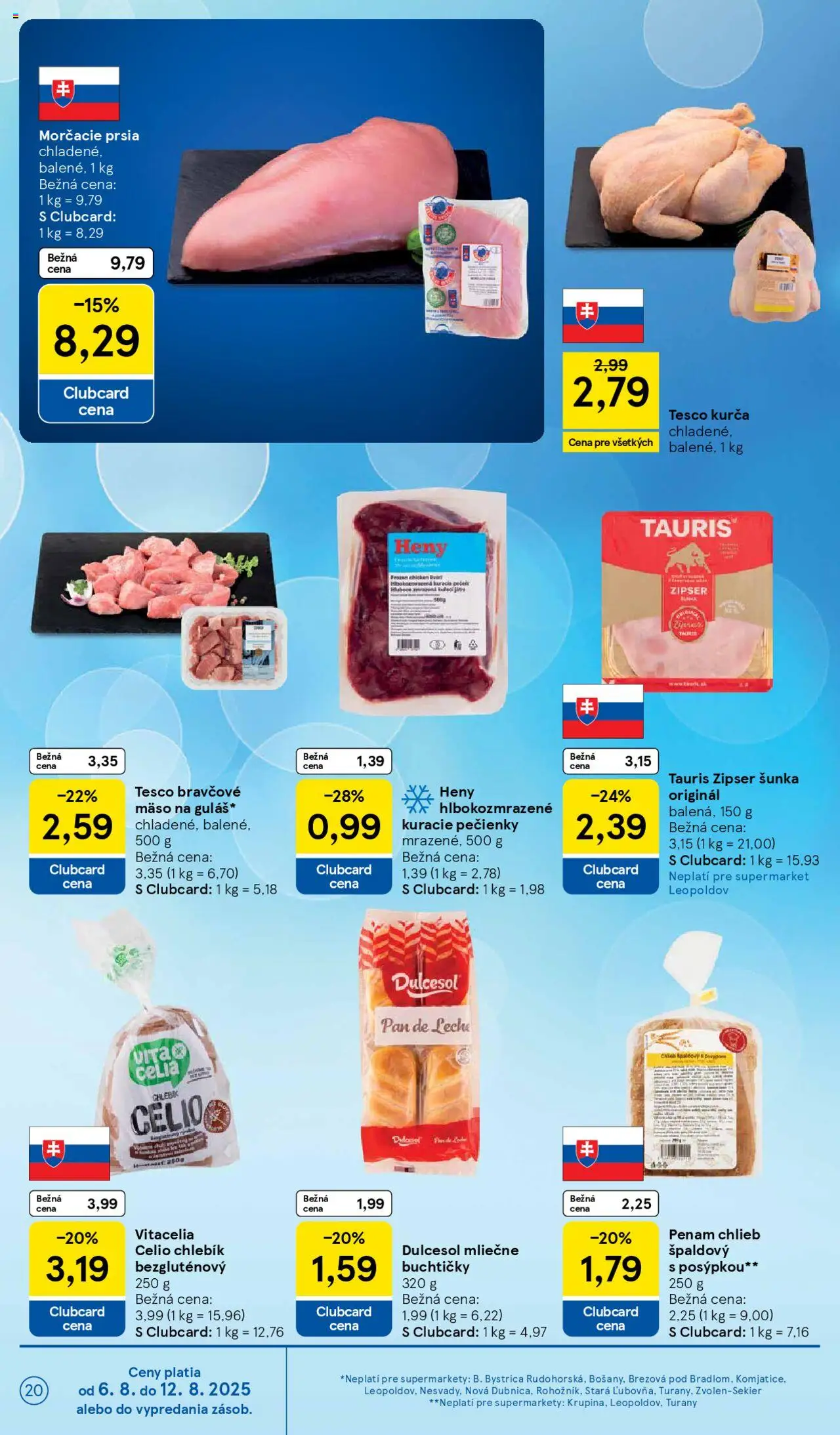 Tesco Supermarket - leták │ platný od 06.08.2025 | Strana: 20 | Produkty: Chlieb, Šunka, Bravčové mäso, Kurča