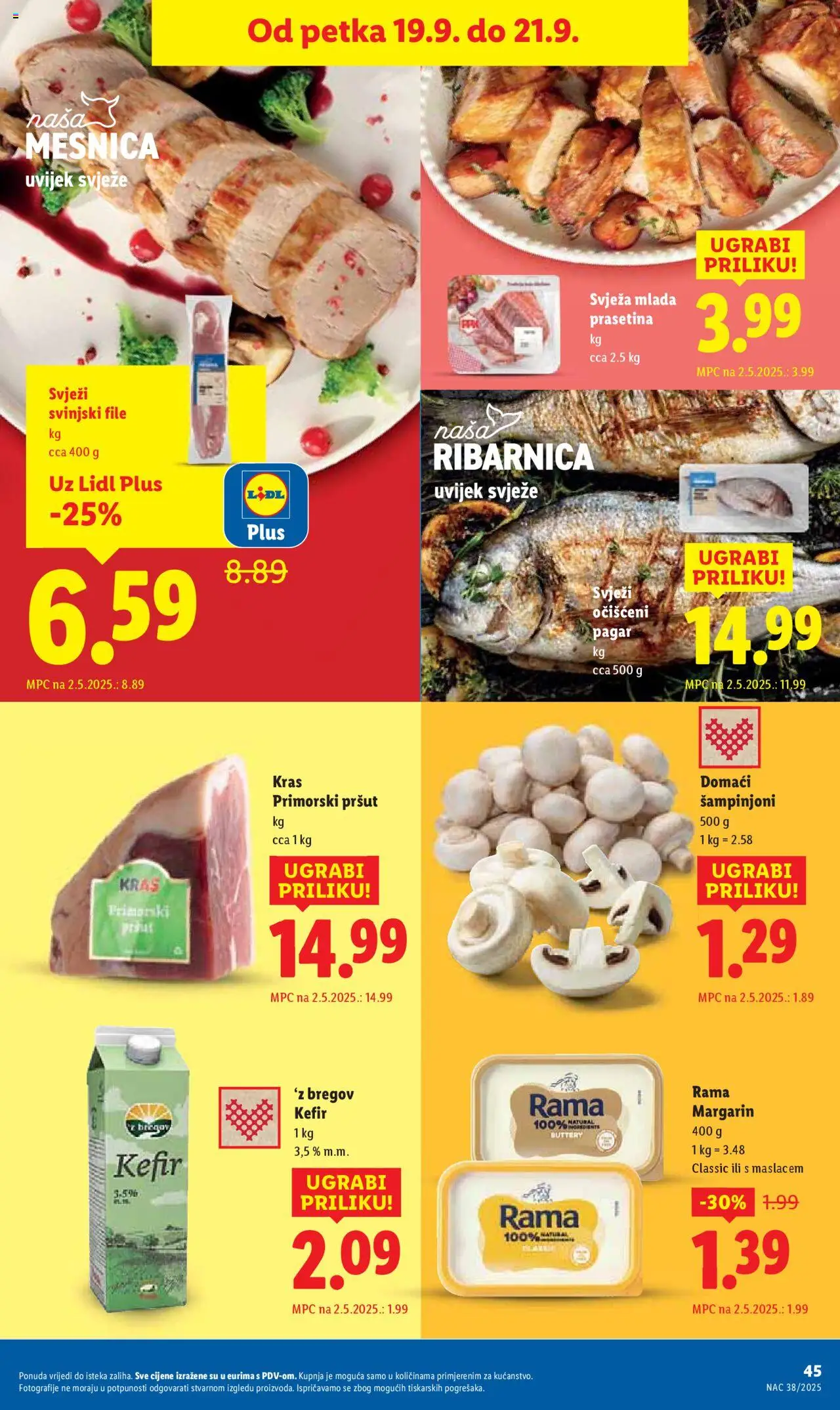 Lidl katalog | vrijedi od 18.09.2025 | Stranica: 45 | Proizvodi: Margarin, Šampinjoni, Svinjski file, Kefir