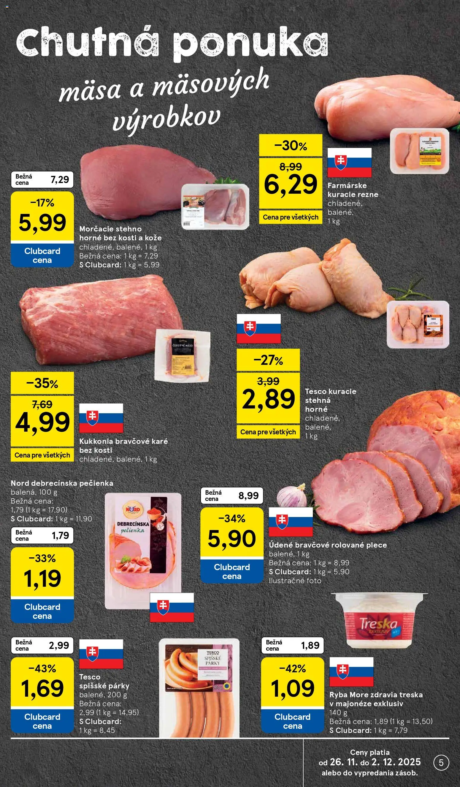 Nové Tesco akcie – leták je platný od 26.11.2025 | Strana: 5 | Produkty: Kuracie rezne, Kuracie stehná, Treska, Bravčové karé