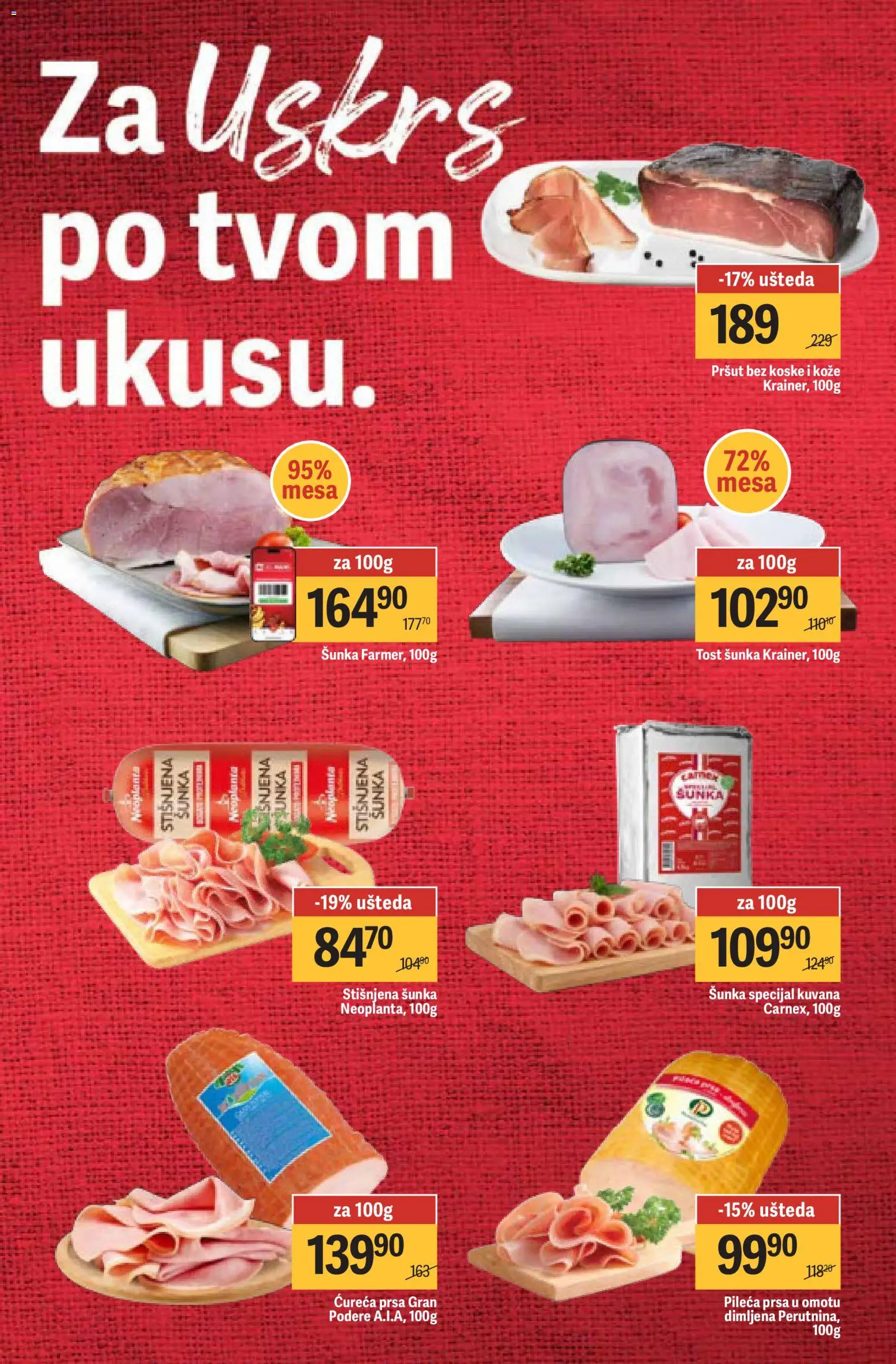 Maxi katalog - važi od 02.04.2026 | Strana: 16 | Proizvode: Pileća prsa, Pršut, Šunka