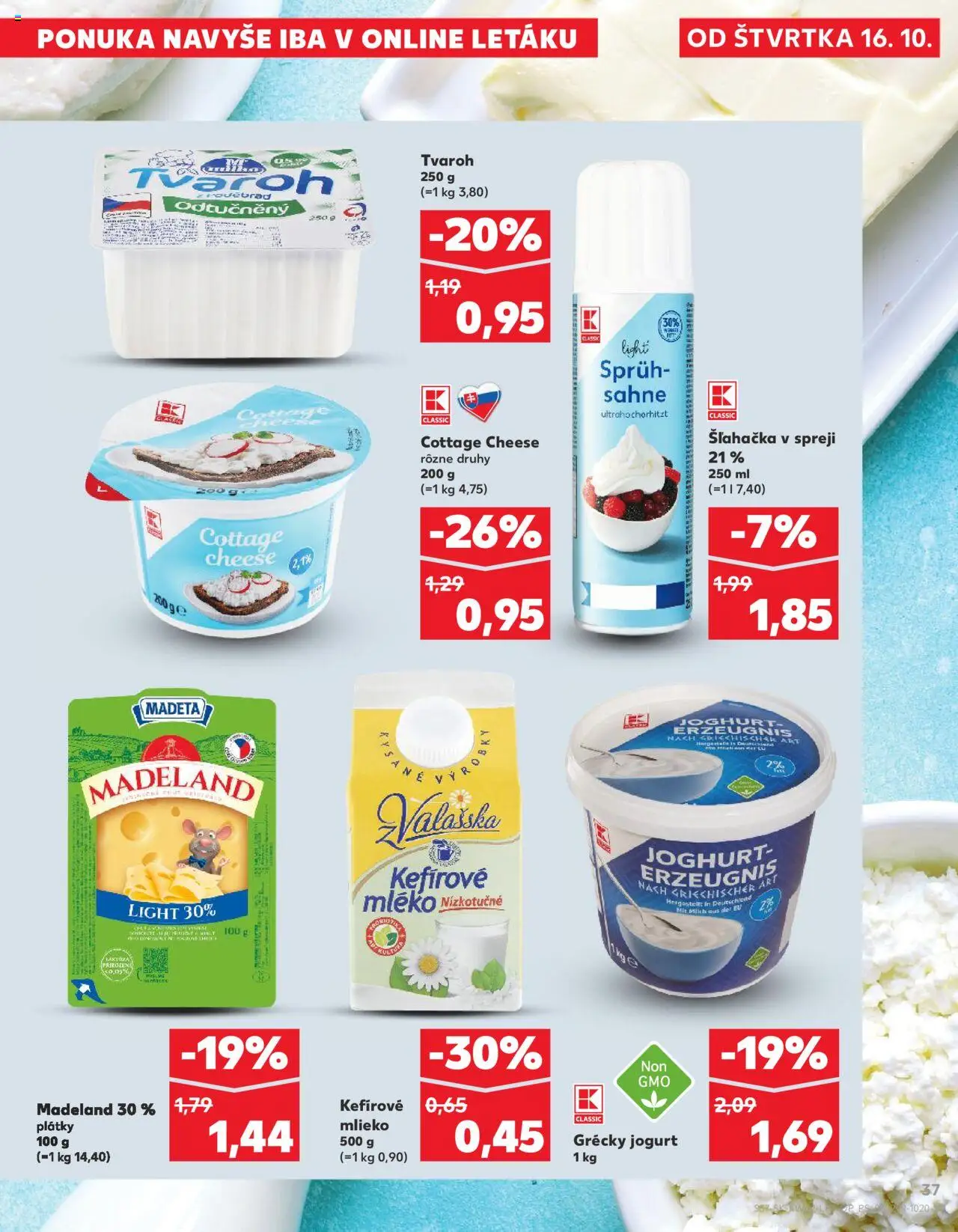 Nové Kaufland akcie – leták je platný od 16.10.2025 | Strana: 37 | Produkty: Mlieko, Grécky jogurt, Tvaroh, Šľahačka