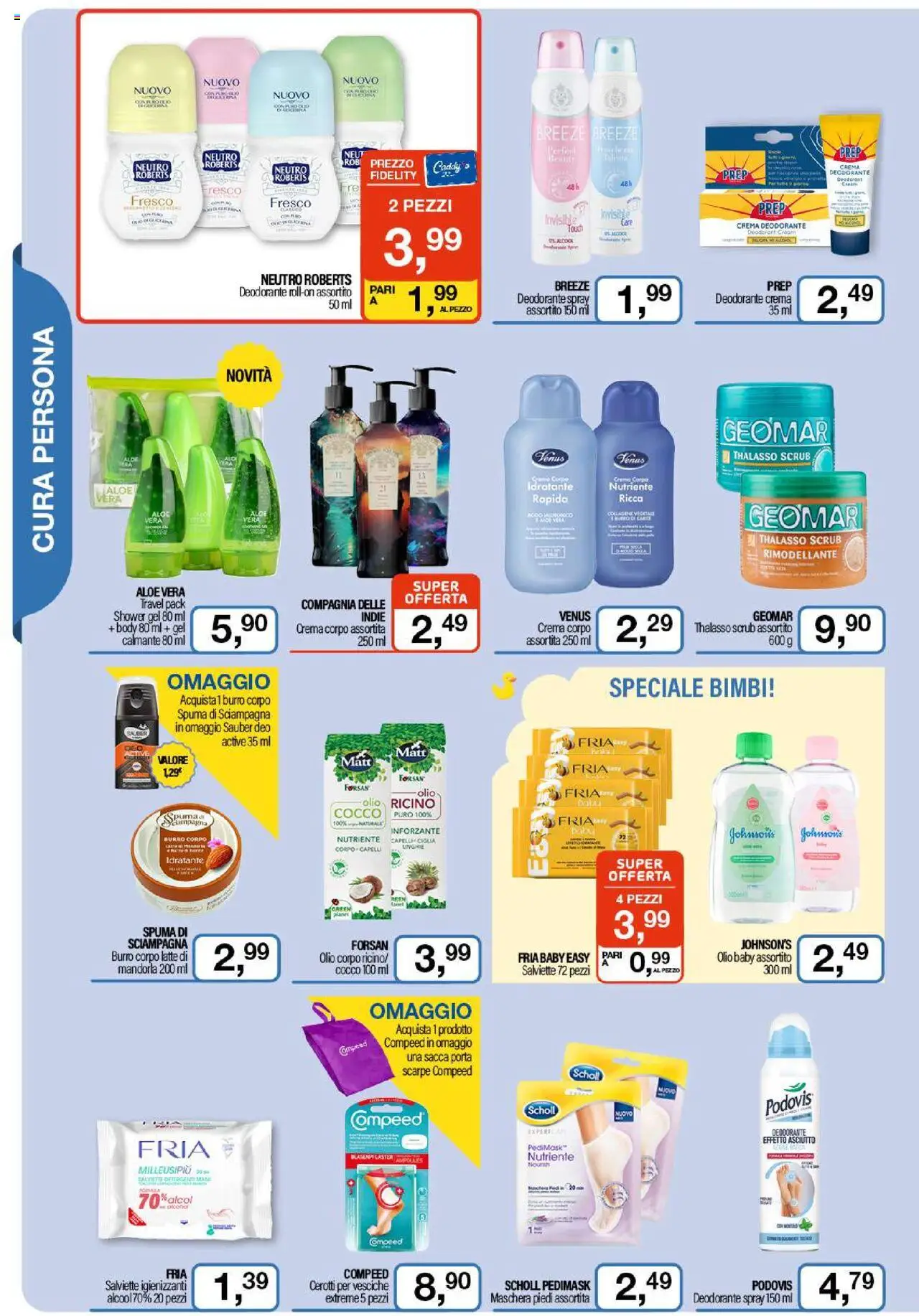 Volantino Caddy's del 31.07.2025 | Pagina: 4 | Prodotti: Maschera, Scrub, Cerotti, Scarpe