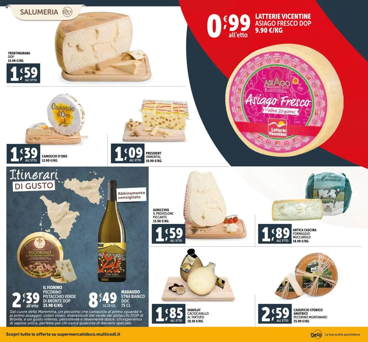 Volantino Decò del 16.10.2025 | Pagina: 4 | Prodotti: Tartufo, Provolone, Pecorino, Emmental