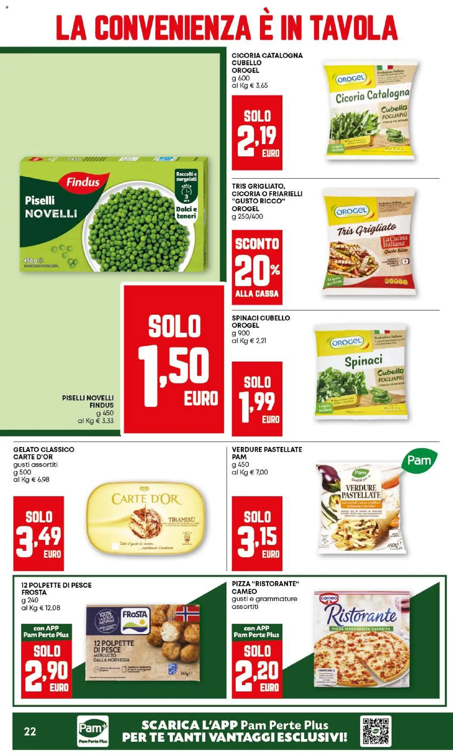 Volantino PAM del 18.12.2025 | Pagina: 22 | Prodotti: Pesce, Verdure, Piselli, Friarielli