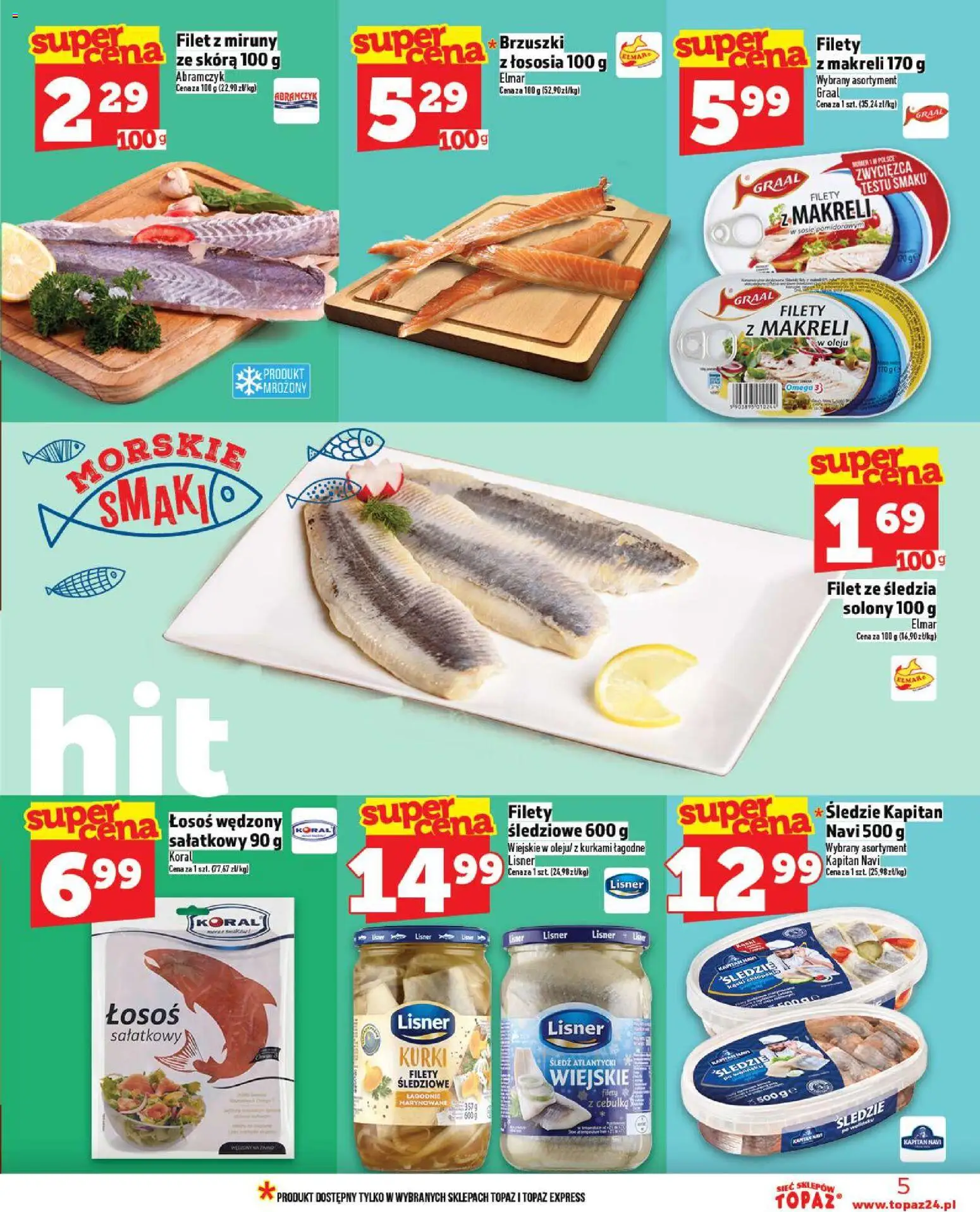 Topaz Gazetka od 30.10.2025 | Strona: 5 | Produkty: Śledź, Łosoś wędzony, Łosoś