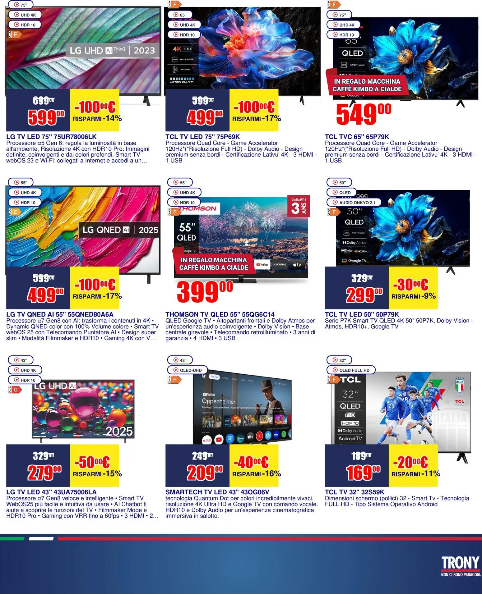 Volantino Trony del 16.04.2026 | Pagina: 22 | Prodotti: Schermo, Caffè, Telecomando, USB