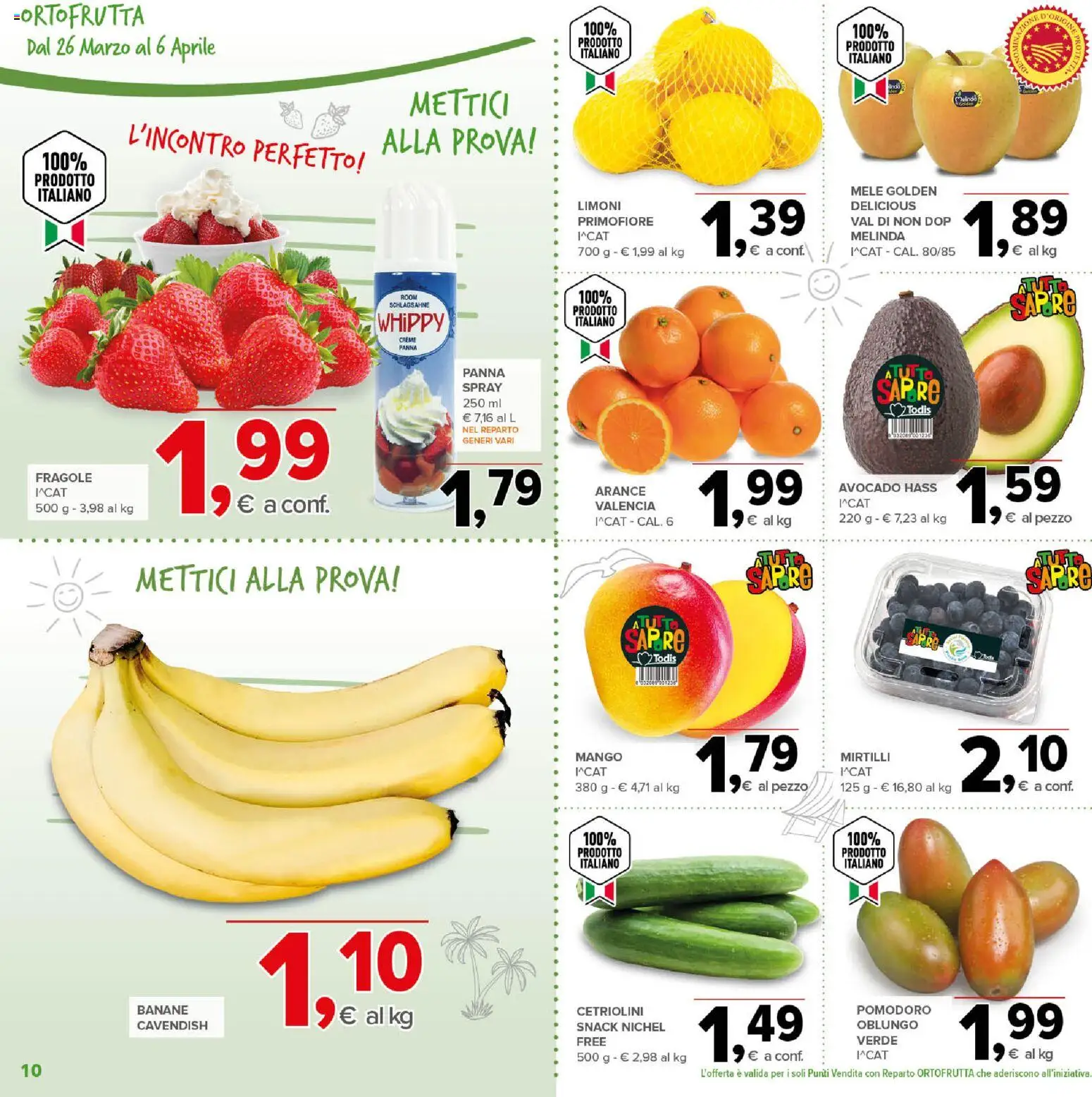 Volantino Todis del 26.03.2026 | Pagina: 10 | Prodotti: Mele, Banane, Mirtilli, Cetriolini