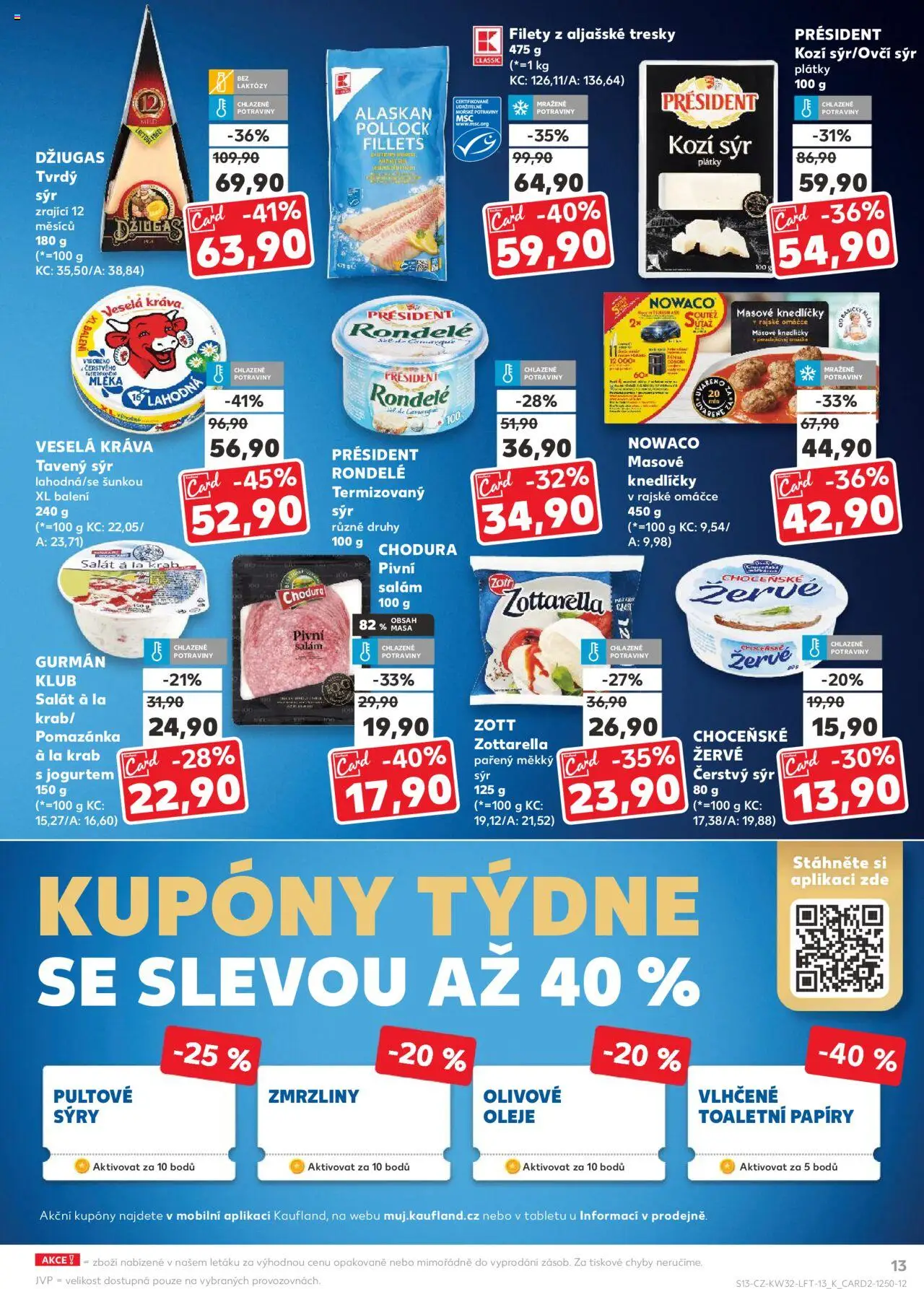 Kaufland leták - Praha 4 od 06.08.2025 | Strana: 13 | Produkty: Zmrzliny, Sýr, Salát, Žervé