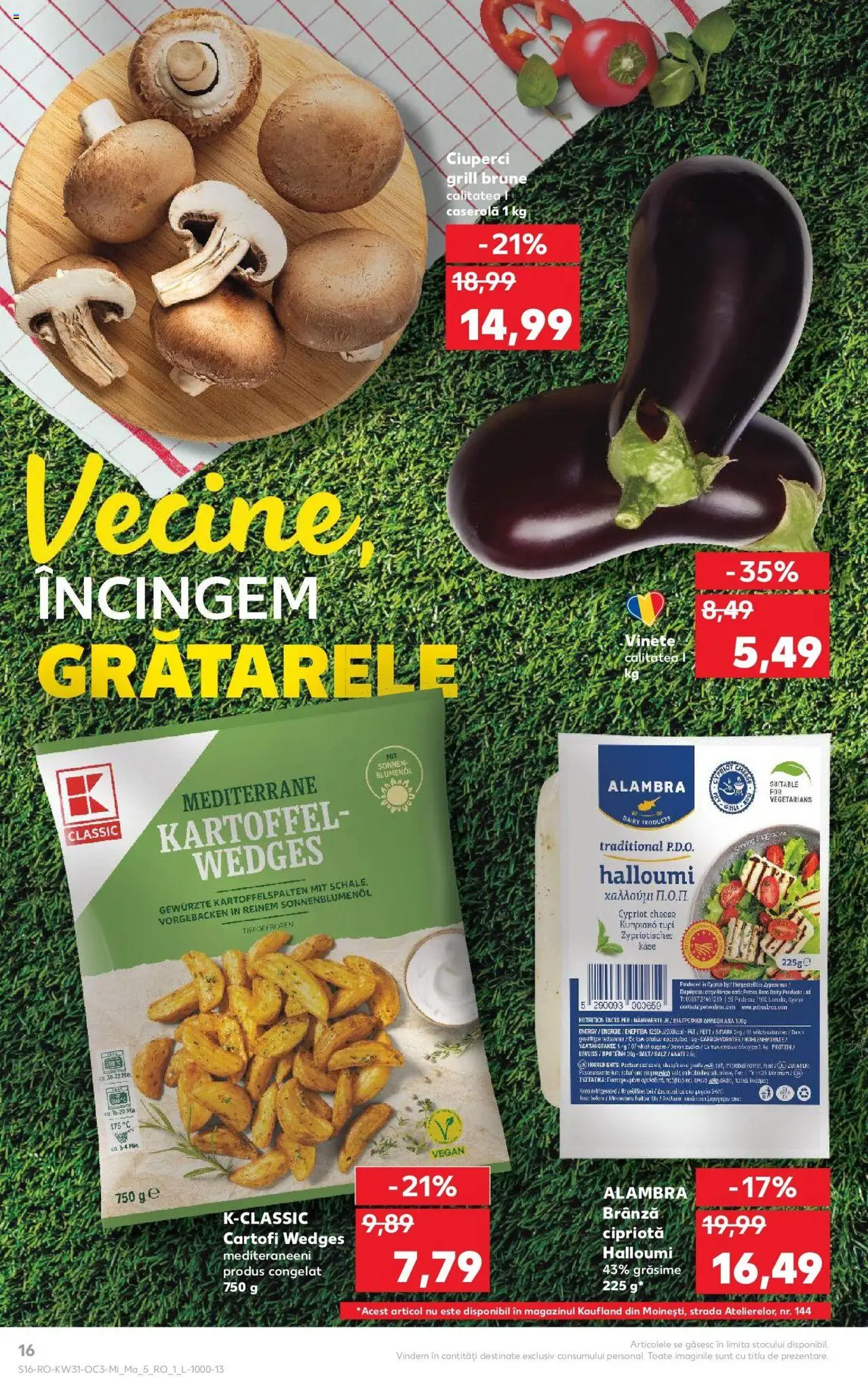 Catalog Kaufland - Carei – valabil de la 30.07.2025 | Pagină: 16 | Produse: Grill, Pat, Brânză, Cartofi