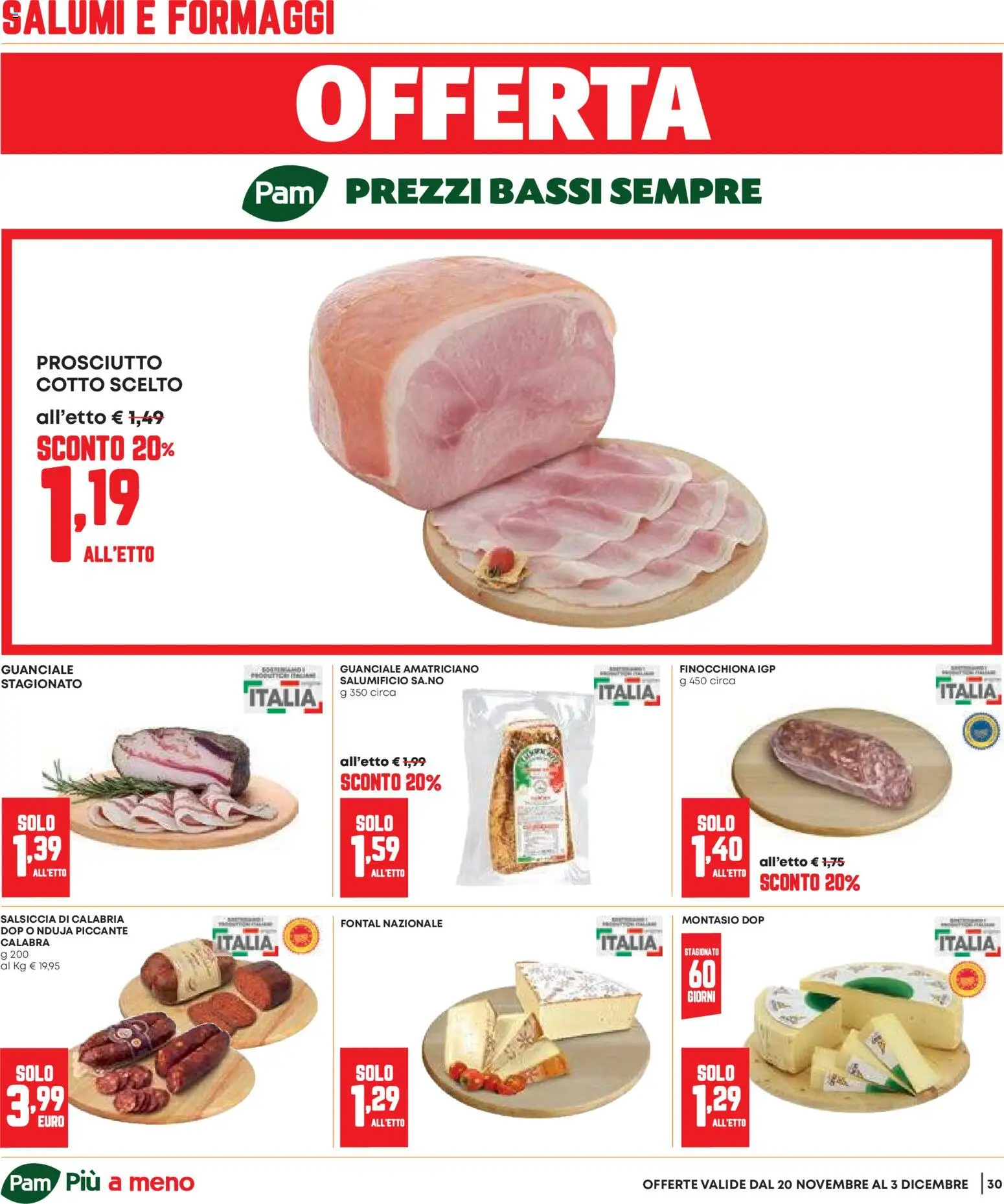 Volantino Panorama del 20.11.2025 | Pagina: 30 | Prodotti: Prosciutto Cotto, Prosciutto, Salsiccia, Guanciale