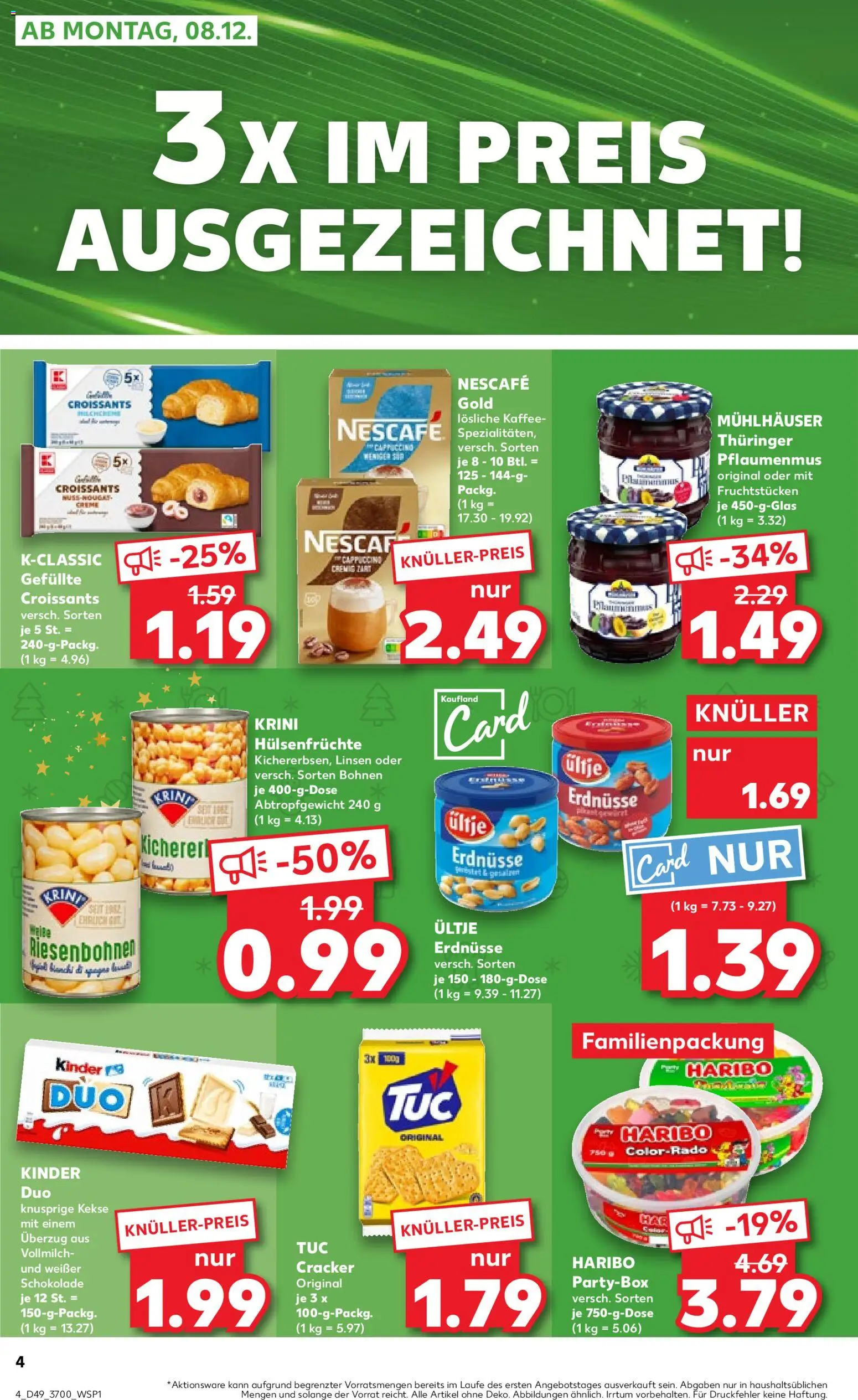 Kaufland prospekt Rostock	 – gültig ab 07.12.2025 | Seite: 4 | Produkte: Nescafe, Ultje erdnusse, Kaffee, Schokolade