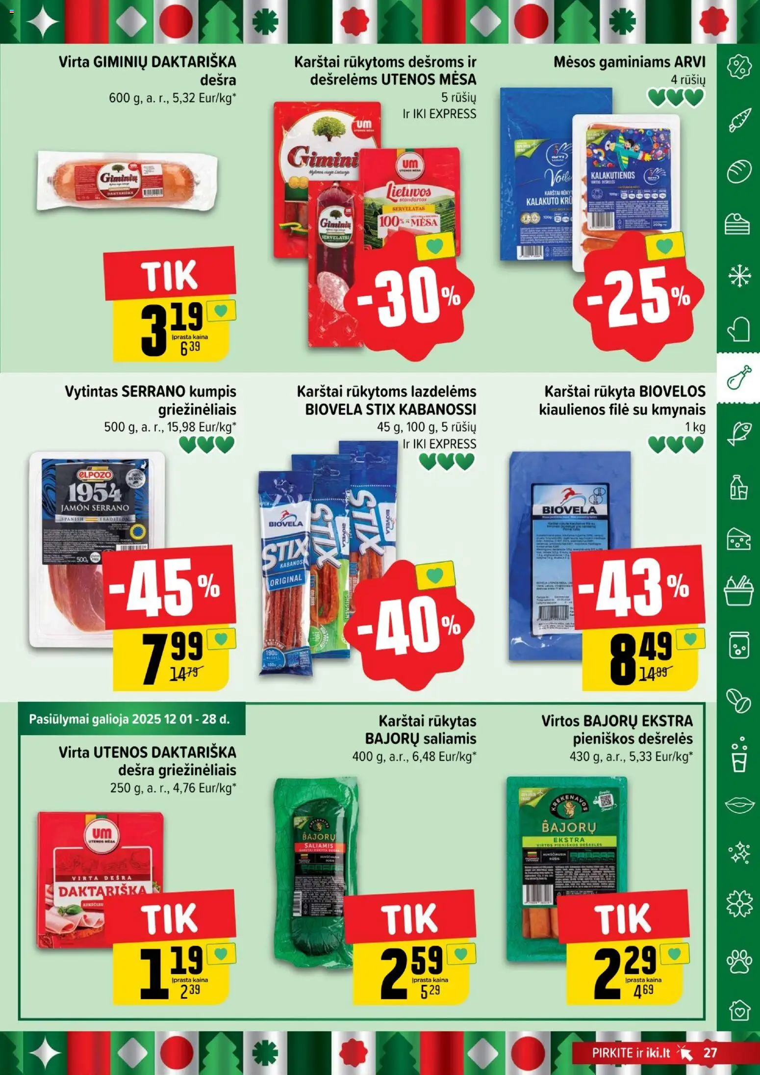IKI akcijos nuo 15.12.2025 | Puslapis: 27 | Prekių: Kiaulienos, Saliamis, Kumpis, Dešra