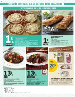 E.Leclerc - Prévisualisation de PIZZA JAMBON EMMENTAL (1), "MAISON SAPRESTI", 140 g. Le kg: 13,36 €. Egalement disponible au même prix kg en barquette de 2 (280g). Egalement disponible au même prix et en barquette de 280g: Jambon Emmental Champignon, 4 Fromages. Egalement disponible au même prix kg en barquette de 280g: Jambon Emmental Raclette. valide à partir de 14.10.2025 | Page: 14
