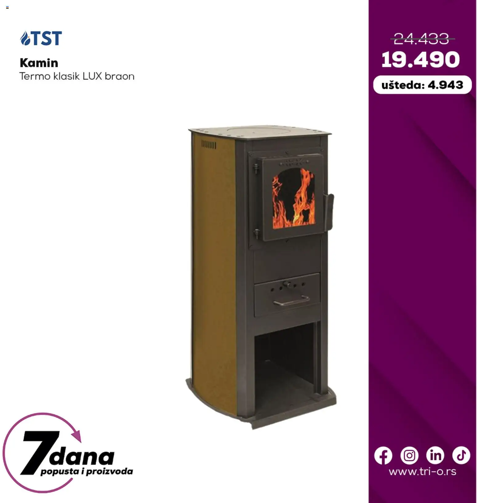 Tri O katalog - važi od 23.10.2025 | Strana: 6 | Proizvode: Kamin