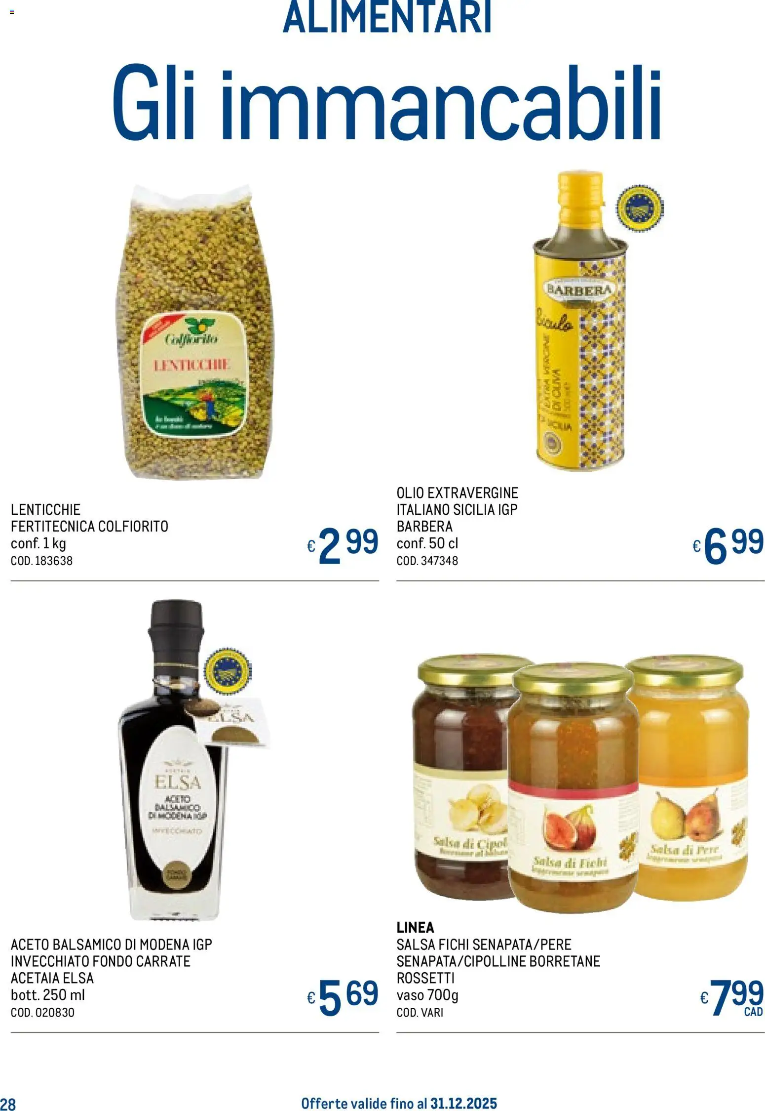 Volantino Metro del 20.11.2025 | Pagina: 28 | Prodotti: Lenticchie, Olio, Aceto, Vaso