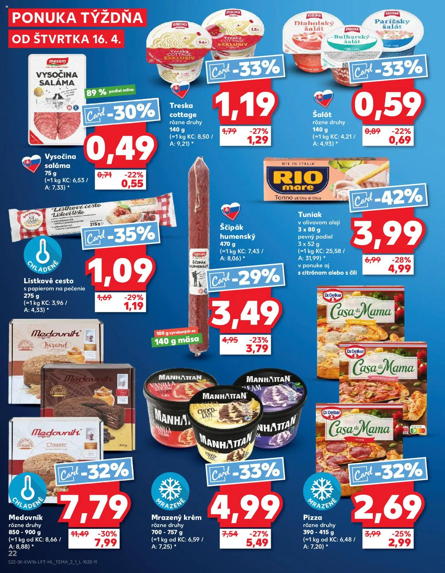 Nové Kaufland akcie – leták je platný od 16.04.2026 | Strana: 22 | Produkty: Saláma, Rio Mare, Lístkové cesto, Treska