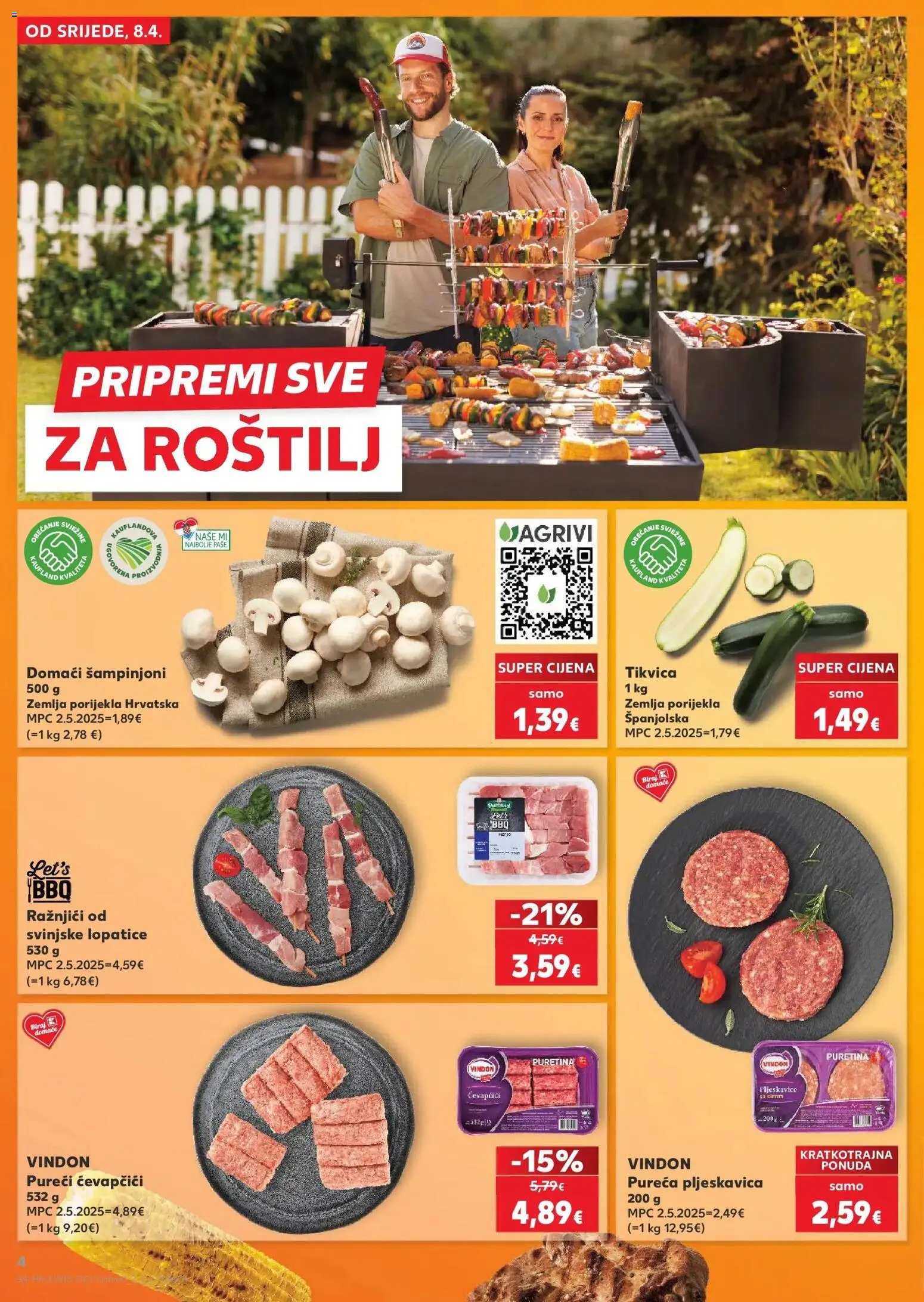 Kaufland katalog | vrijedi od 08.04.2026 | Stranica: 4 | Proizvodi: Roštilj, Puretina, Šampinjoni, Ćevapčići