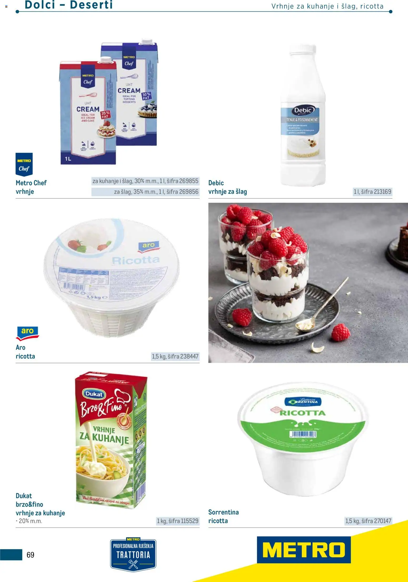 Metro katalog | vrijedi od 05.03.2026 | Stranica: 69 | Proizvodi: Vrhnje za šlag, Vrhnje za kuhanje, Šlag
