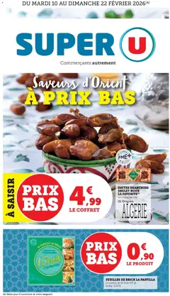 Super U - Prévisualisation de Super U - Saveurs d'Orient à prix bas valide à partir de 10.02.2026