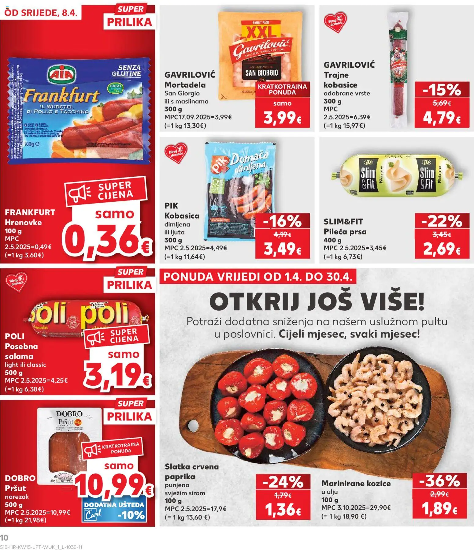 Kaufland katalog | vrijedi od 08.04.2026 | Stranica: 10 | Proizvodi: Salama, Pršut, Mortadela, Kobasica