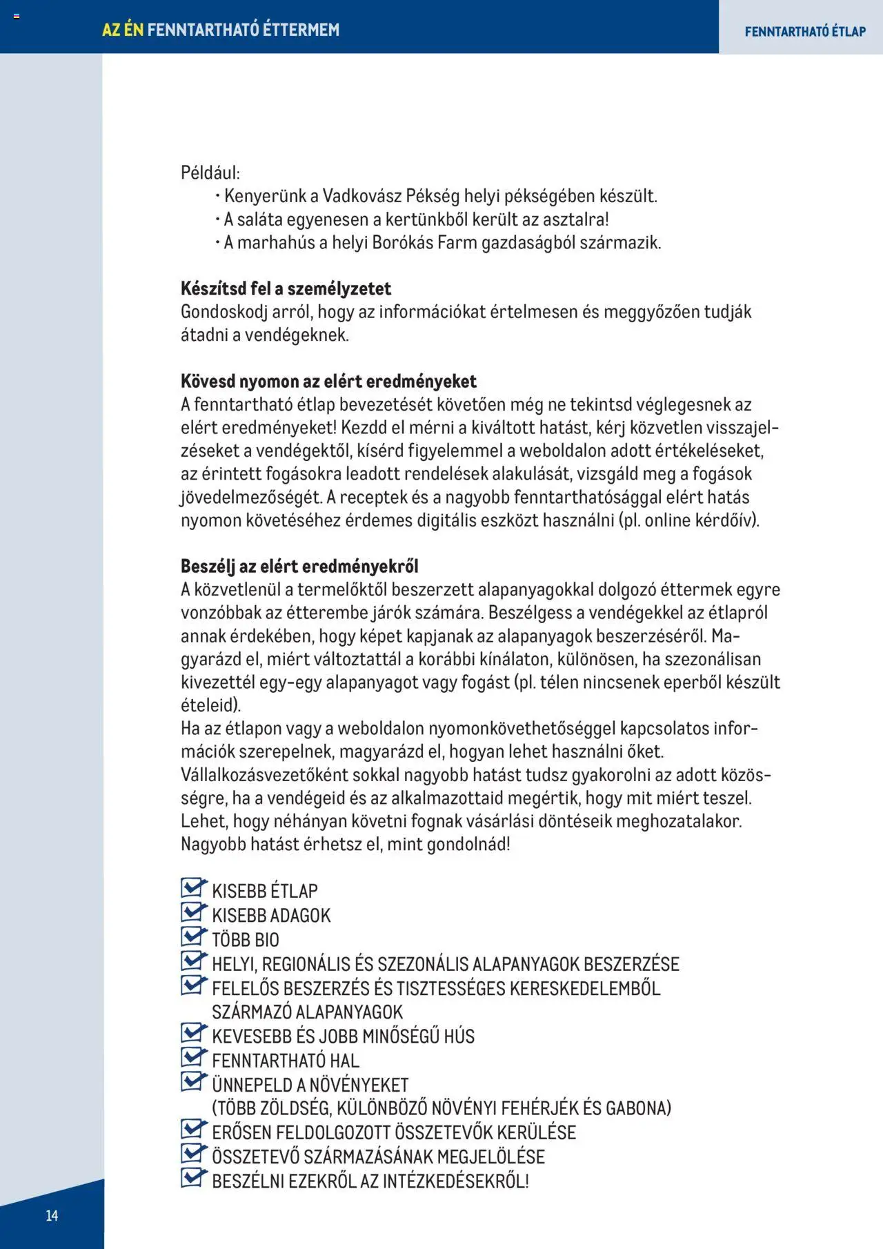 Metro akciós ujság - amely érvényes a következő dátumtól: 07.06.2023 | Oldal: 14