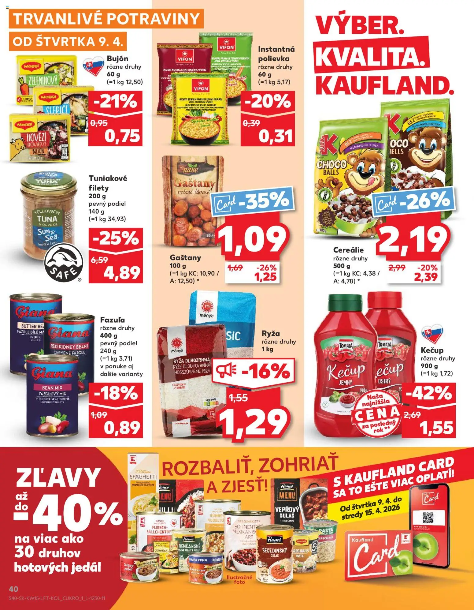 Nové Kaufland akcie – leták je platný od 09.04.2026 | Strana: 40 | Produkty: Gaštany, Bujón, Ryža, Cereálie