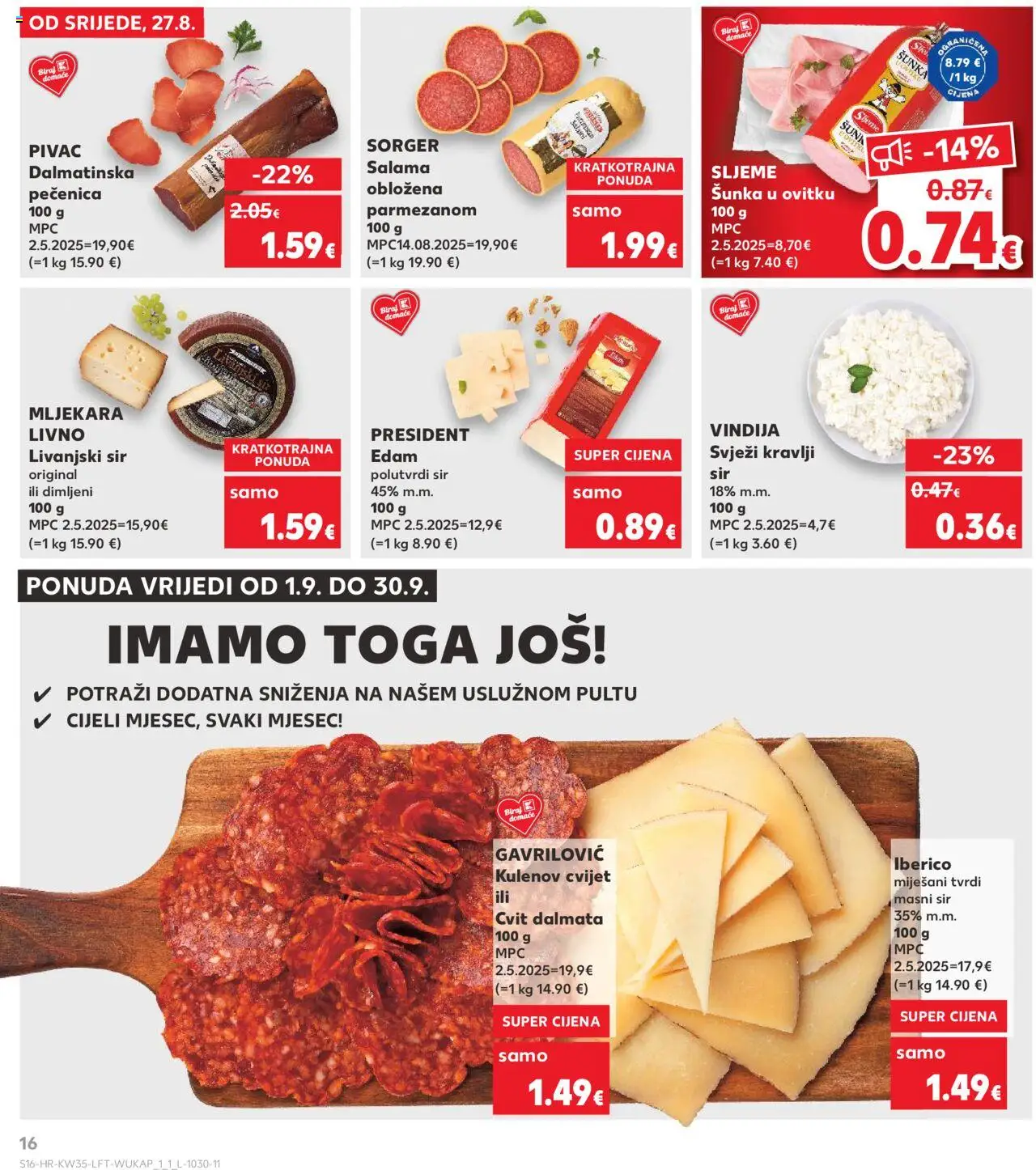 Kaufland katalog | vrijedi od 27.08.2025 | Stranica: 16 | Proizvodi: Vindija, Sir, Salama, Šunka