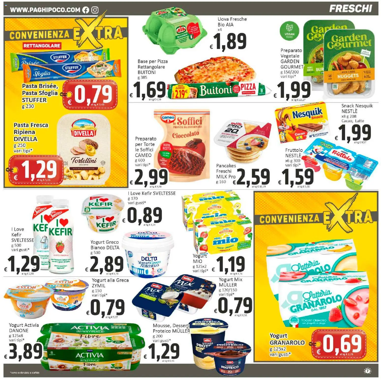 Volantino Paghi Poco del 19.01.2026 | Pagina: 7 | Prodotti: Yogurt greco, Uova, Latte, Scaffale
