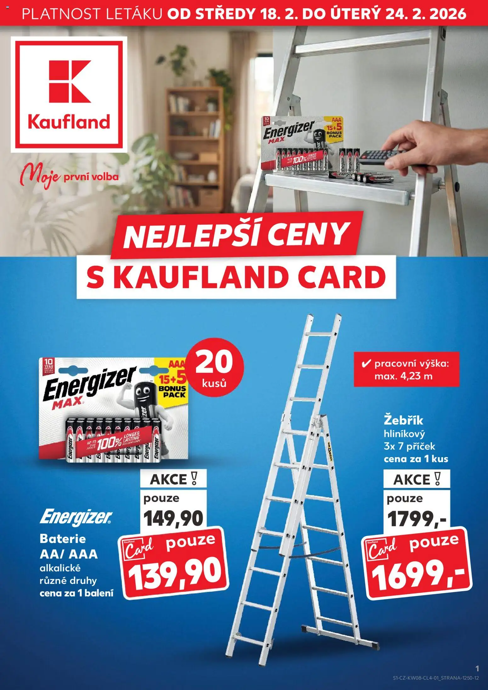 Kaufland leták - Kolín od 18.02.2026 | Strana: 1 | Produkty: Žebřík, Baterie