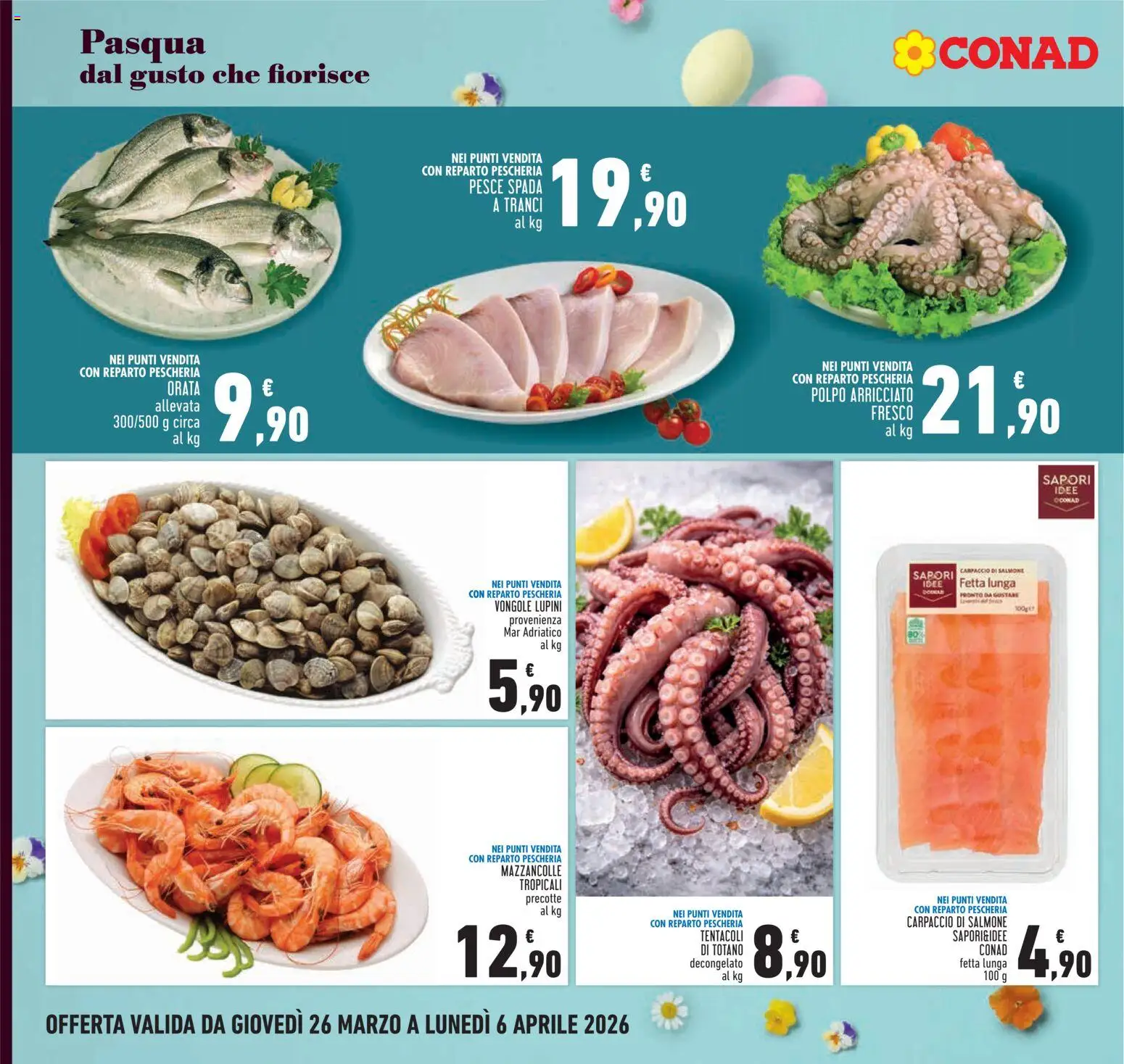 Volantino Conad volantino Piemonte del 26.03.2026 | Pagina: 6 | Prodotti: Salmone, Vongole, Polpo, Orata