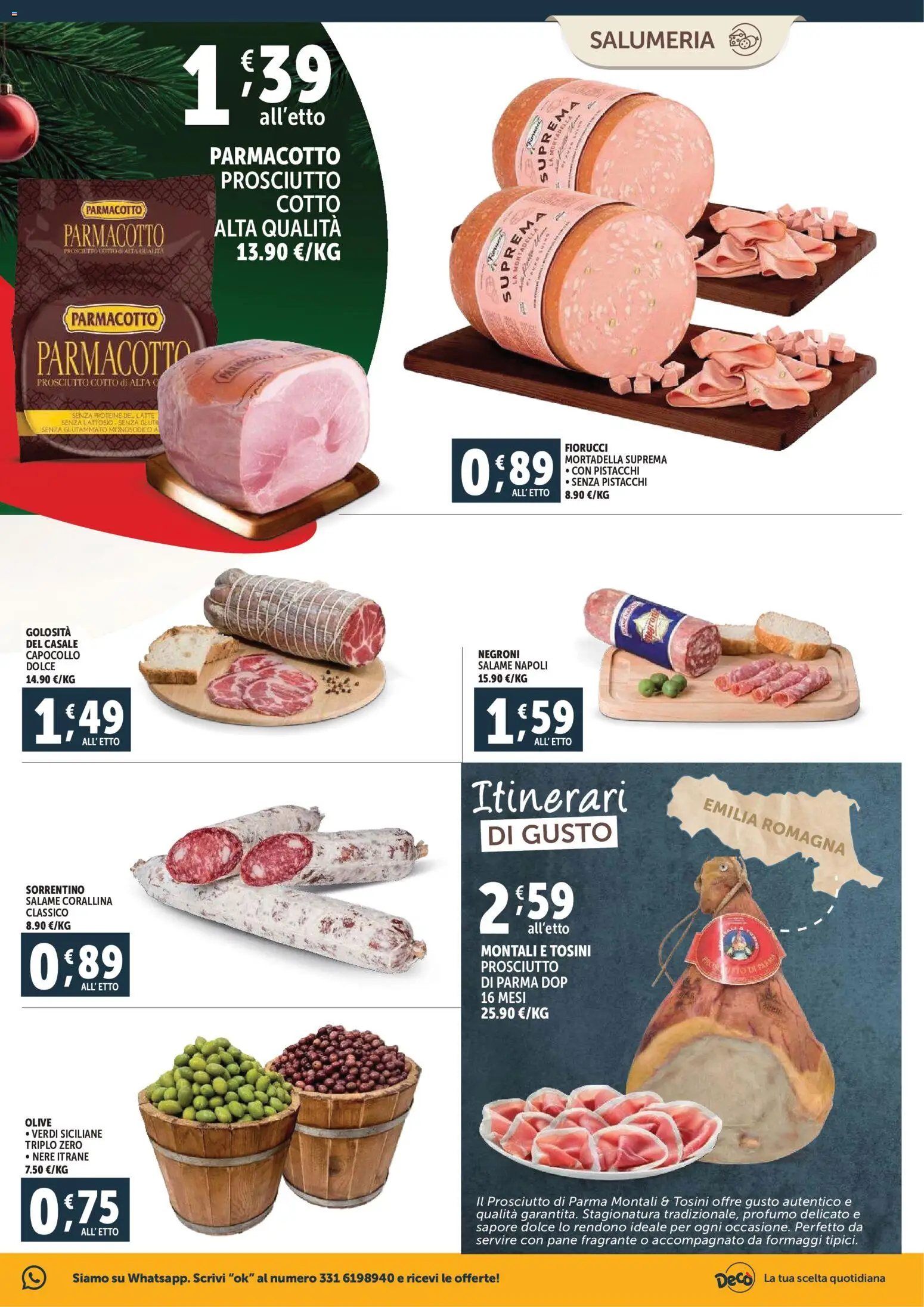 Volantino Decò del 15.12.2025 | Pagina: 9 | Prodotti: Pane, Salame, Olive, Latte senza lattosio