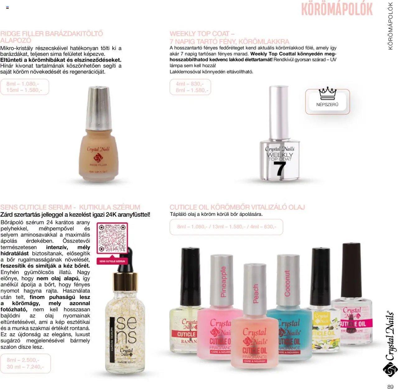 Crystal Nails akciós ujság - amely érvényes a következő dátumtól: 01.01.2024 | Oldal: 89 | Termékek: Lámpa, Olaj, Bor, Banán