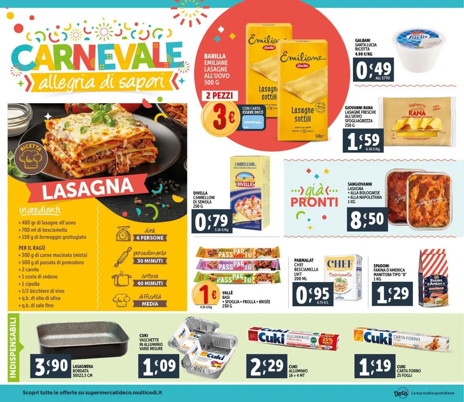 Volantino Decò del 11.02.2026 | Pagina: 14 | Prodotti: Formaggio, Sedano, Alluminio, Besciamella