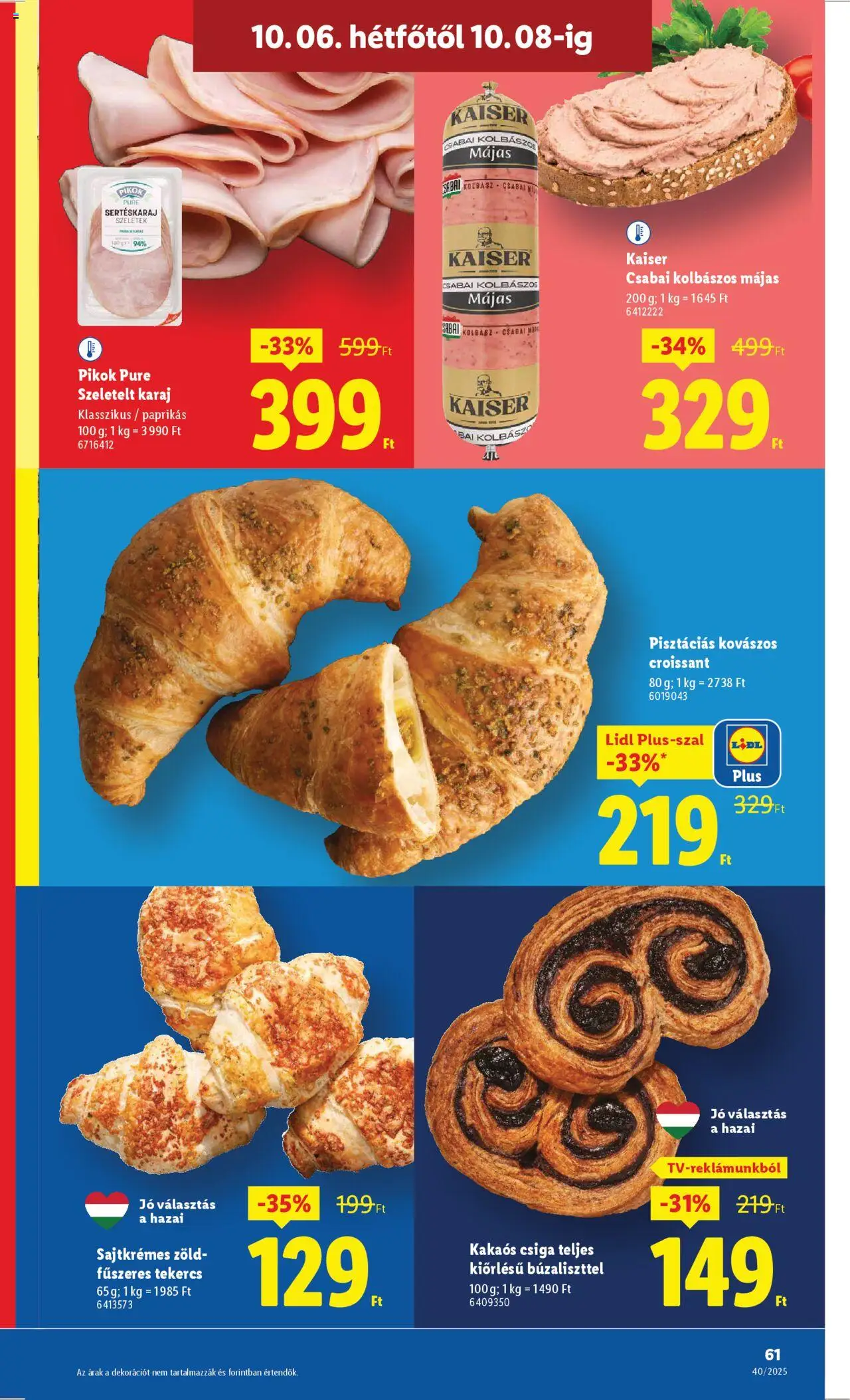 Lidl akciós ujság - amely érvényes a következő dátumtól: 02.10.2025 | Oldal: 61 | Termékek: Croissant, Sertéskaraj, Karaj, Kakaós csiga