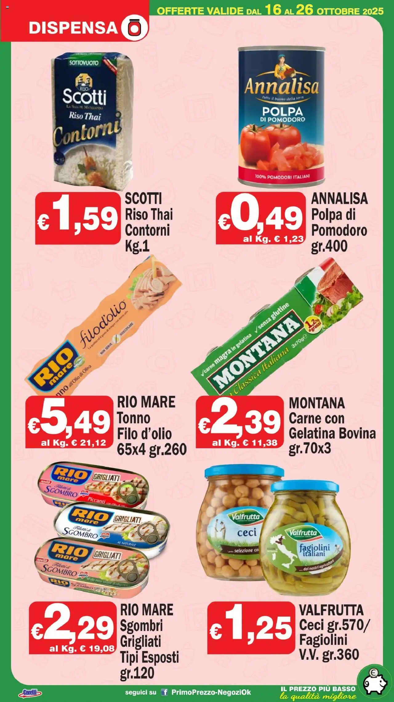 Volantino Primo Prezzo del 16.10.2025 | Pagina: 9 | Prodotti: Ceci, Olio, Pomodori, Fagiolini