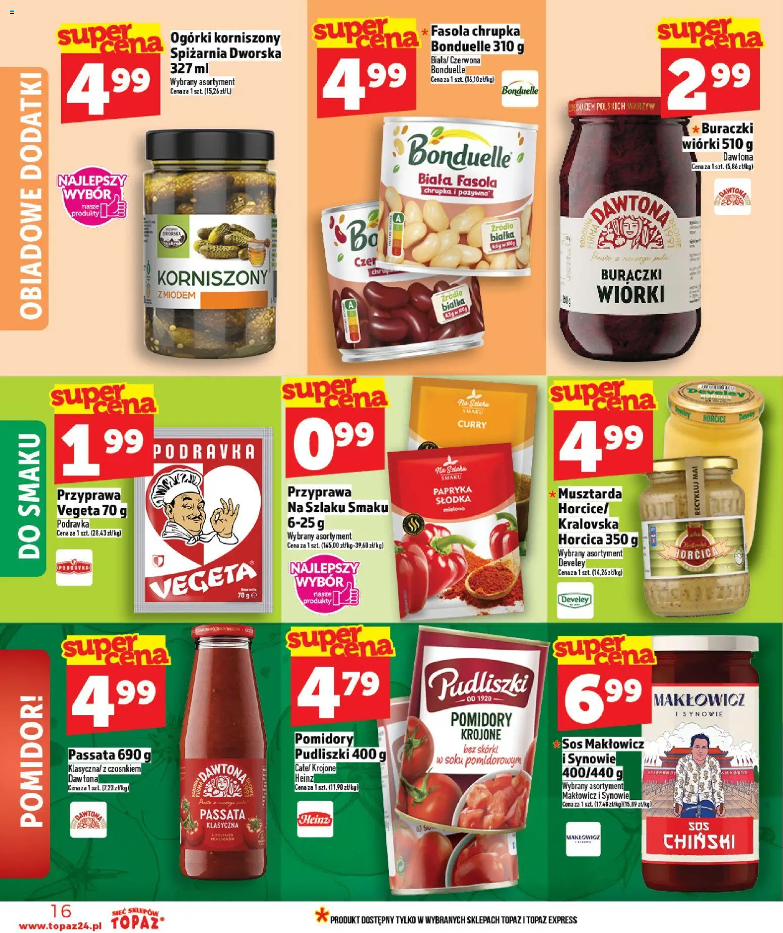 Topaz gazetka - Ceny małe na stałe od 09.04.2026 | Strona: 16 | Produkty: Papryka, Pomidory, Ogórki, Sos