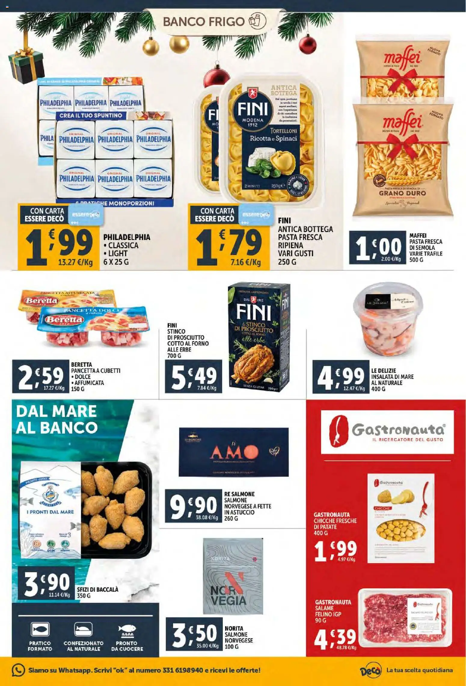 Volantino Decò del 02.12.2025 | Pagina: 15 | Prodotti: Prosciutto Cotto, Salame, Patate, Tortelloni