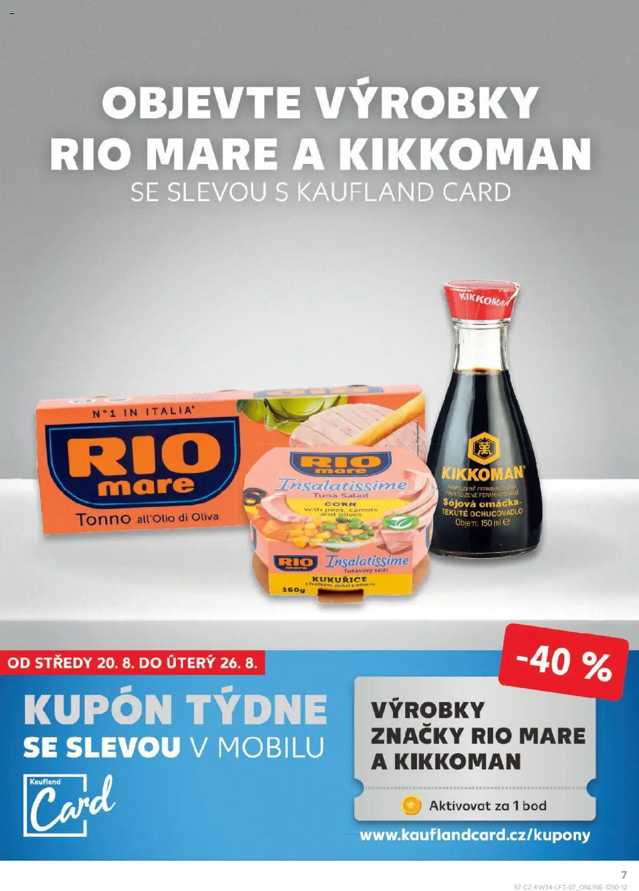 Kaufland leták - Chomutov od 20.08.2025 | Strana: 7 | Produkty: Salát, Rio mare, Sójová omáčka, Tuňákový salát