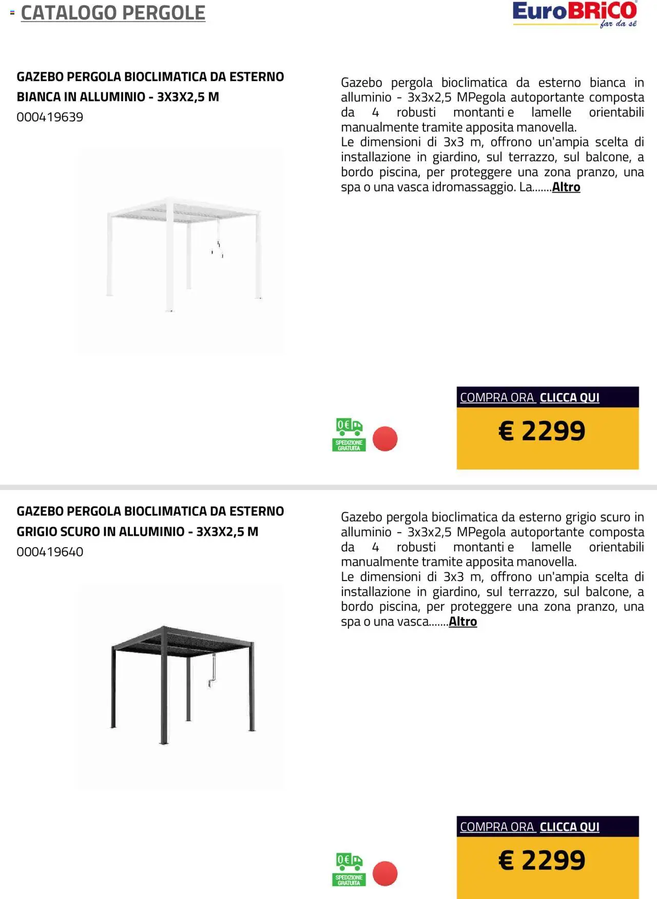 Volantino Eurobrico del 23.07.2025 | Pagina: 22 | Prodotti: Gazebo, Pergola, Alluminio