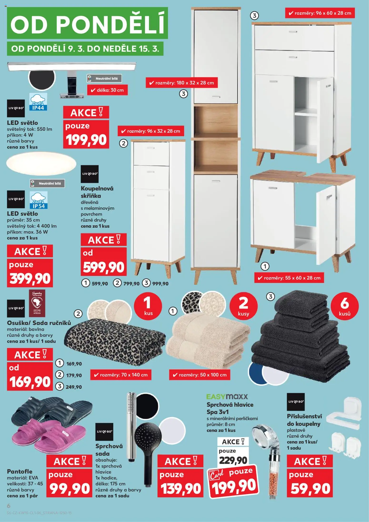 Kaufland leták - Praha 4 od 04.03.2026 | Strana: 6 | Produkty: Sprchová hlavice, Skříňka, Koupelnová skříňka, LED světlo